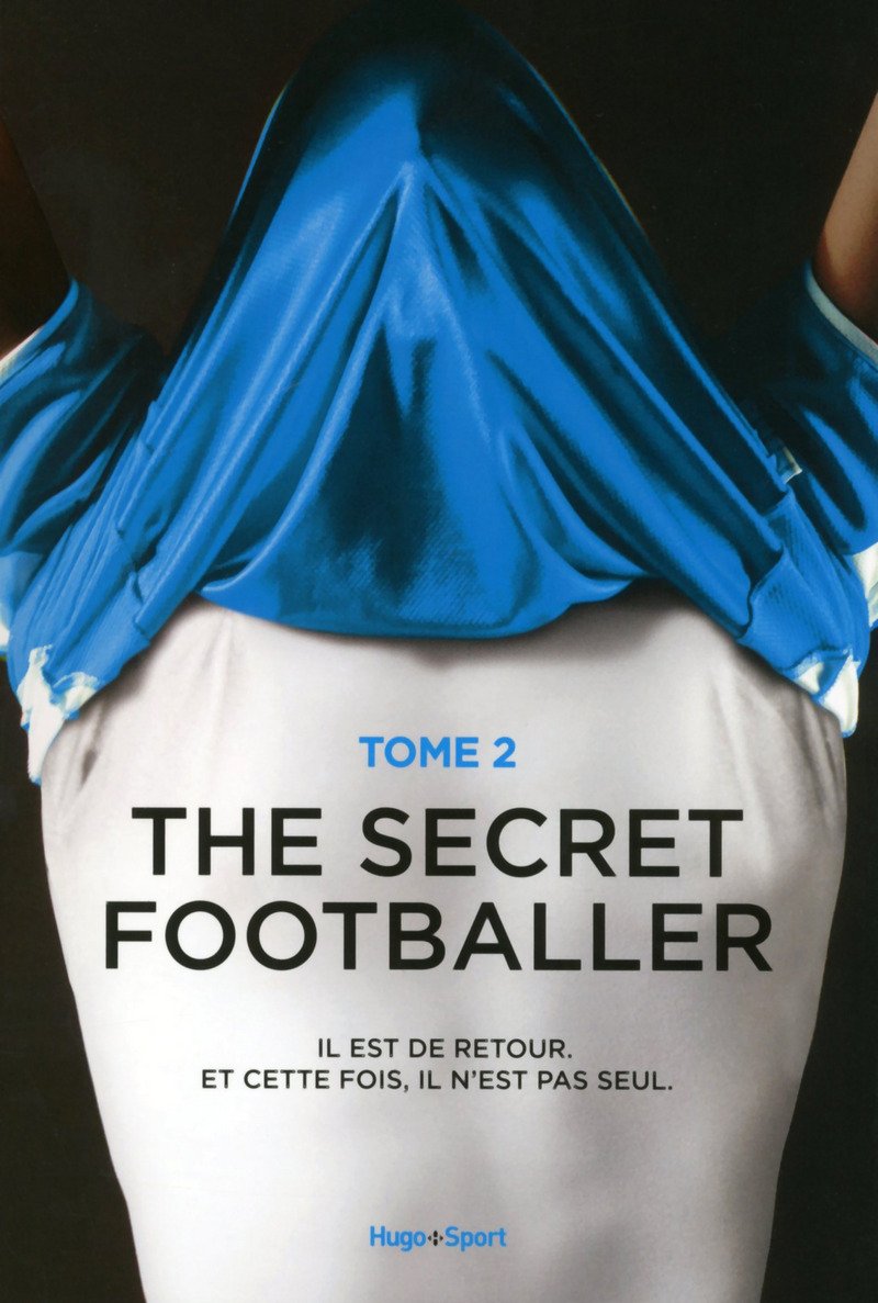 The secret footballer T02 Il est de retour. Et cette fois, il n'est pas seul. 9782755614466