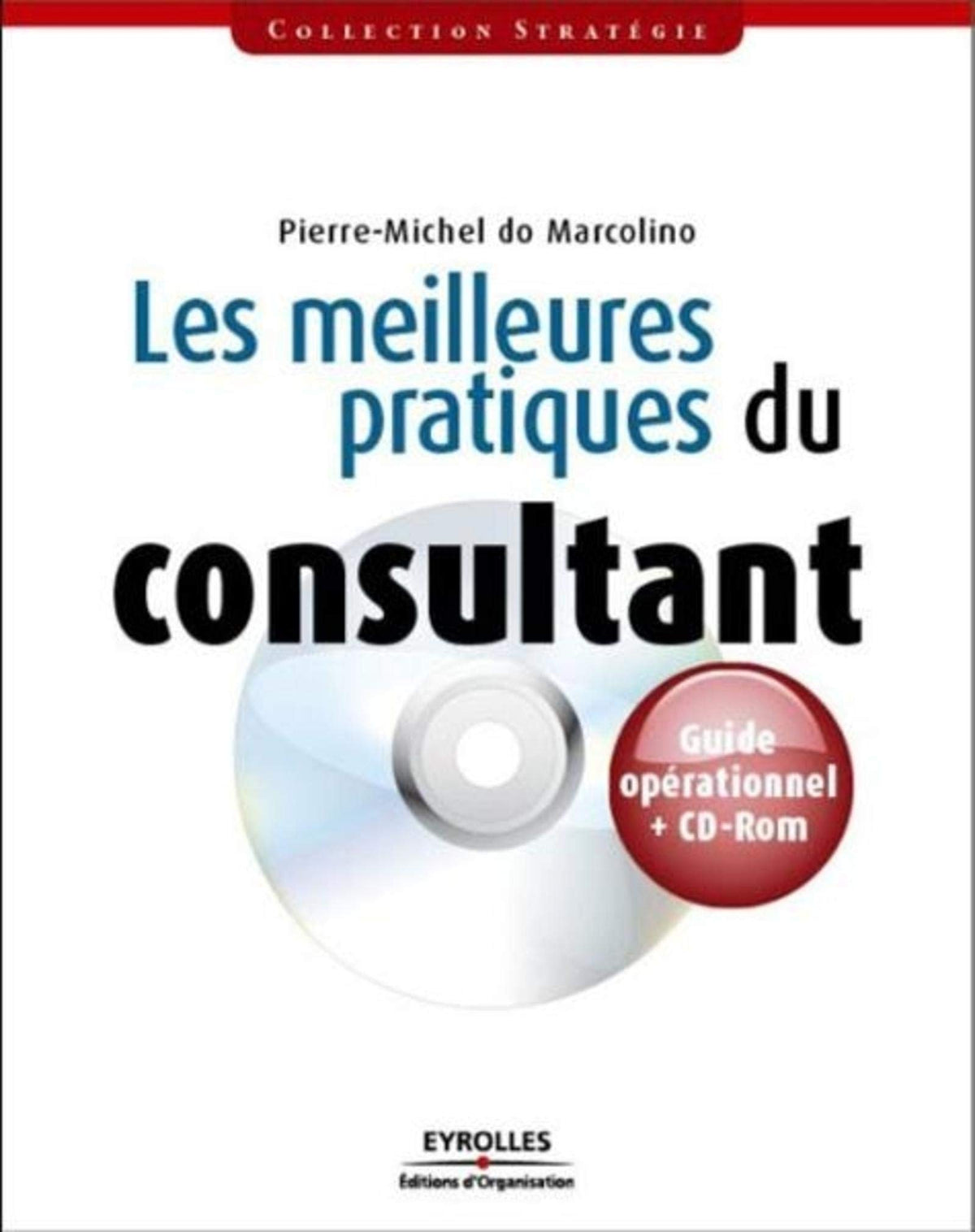 Les meilleures pratiques du consultant 9782212541250