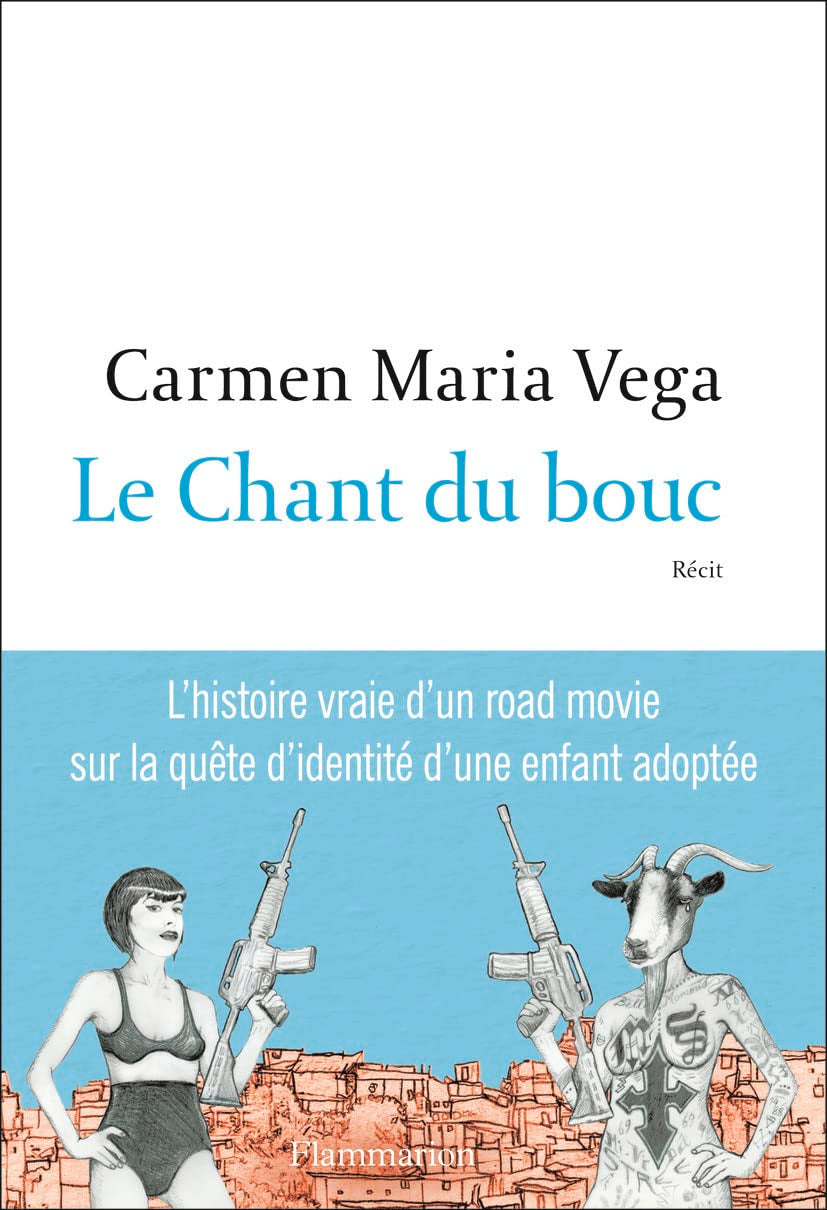 Le Chant du bouc: LA QUÊTE DE VÉRITÉ D'UNE ENFANT ADOPTÉE 9782081457935