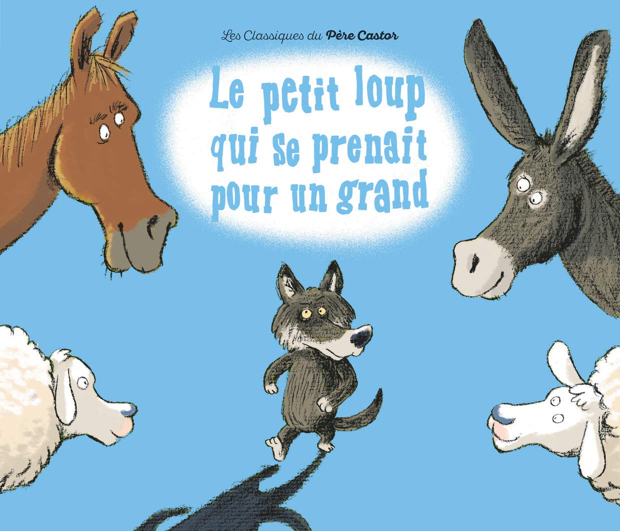 Le petit loup qui se prenait pour un grand 9782081627758