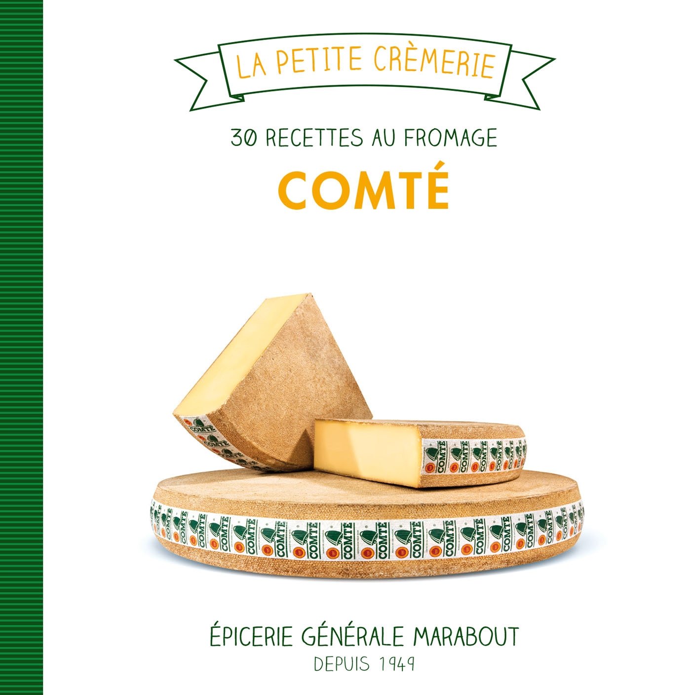 Comté: 30 recettes au fromage 9782501082099