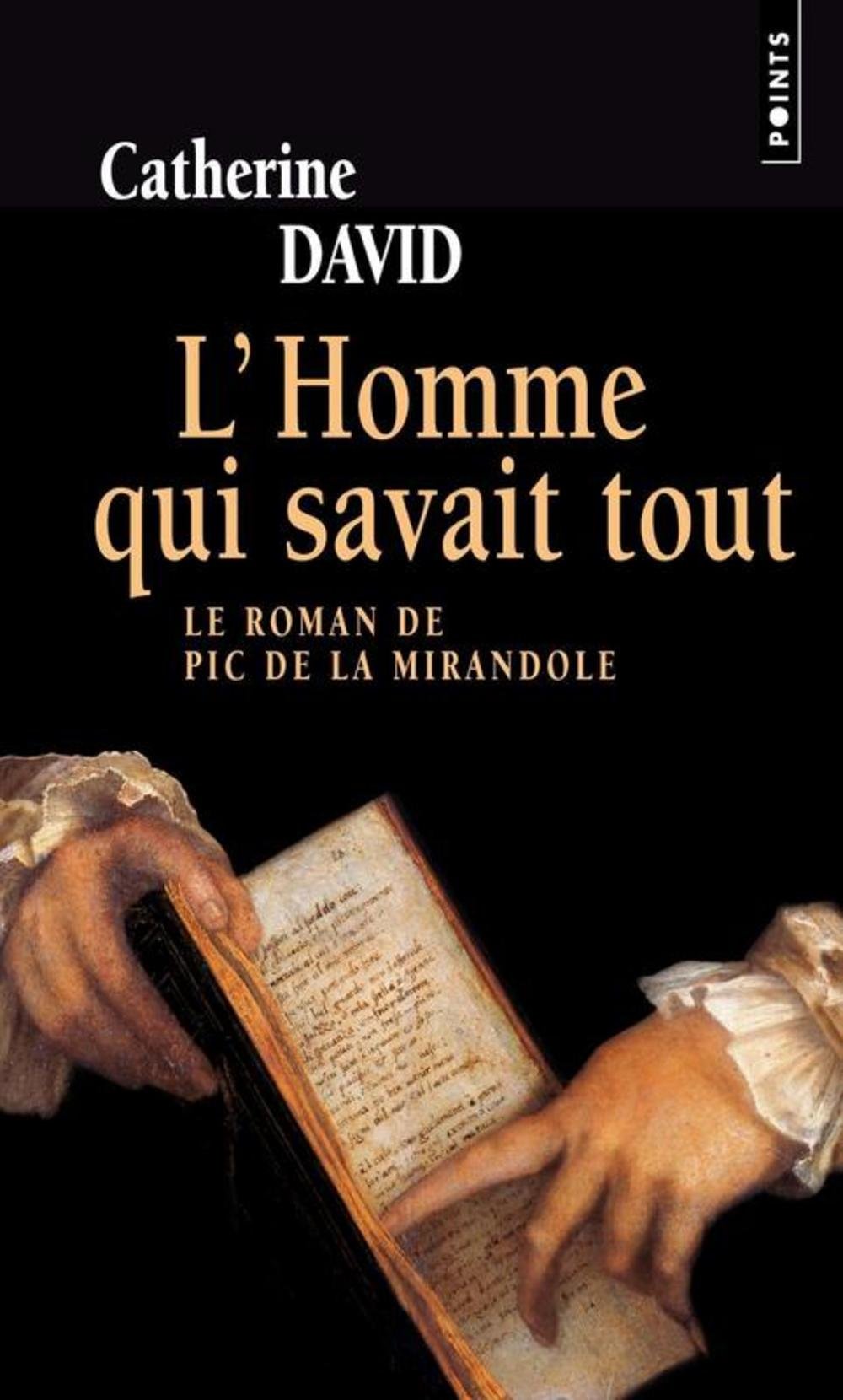 L'Homme qui savait tout: Le roman de Pic de la Mirandole 9782020938242
