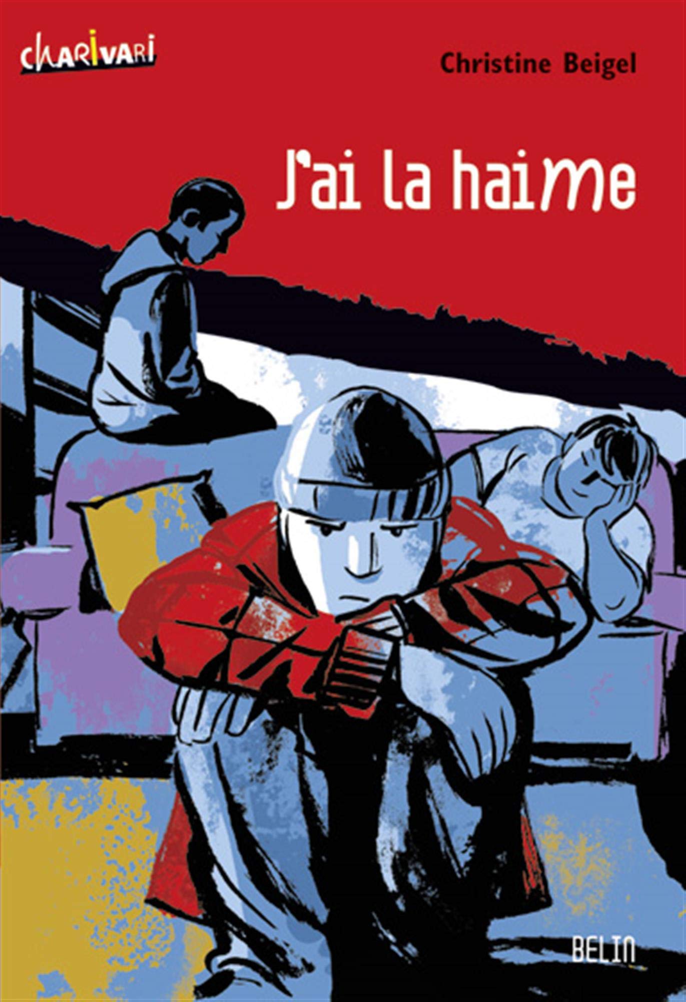 J'ai la haime 9782701147062