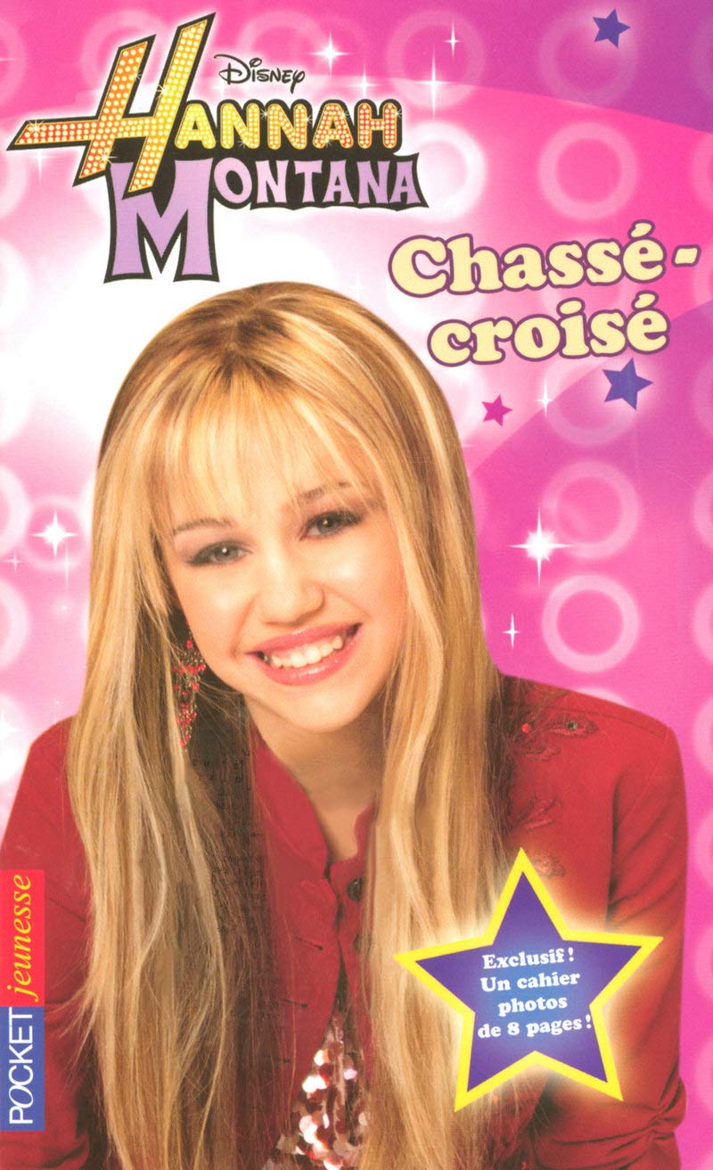 3. Hannah Montana : Chassé-croisé (03) 9782266179126