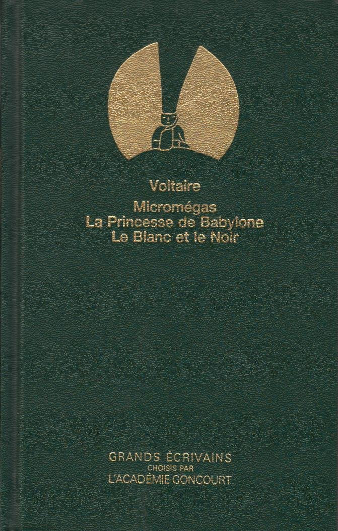 Micromegas, La Princesse De Babyblone, Le Crocheteur Borgne, Histoire Des Voyages De Scarmentado, Le Blanc Et Le Noir 9782903866464