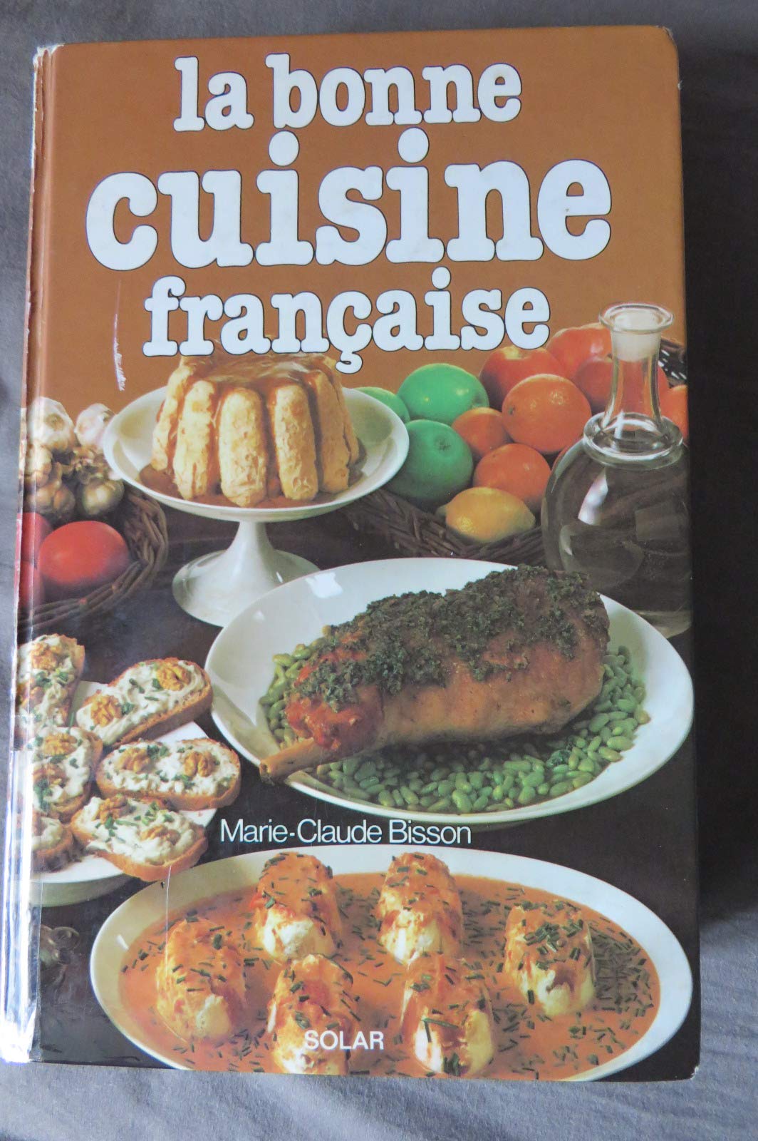 La bonne cuisine française 9782724204797