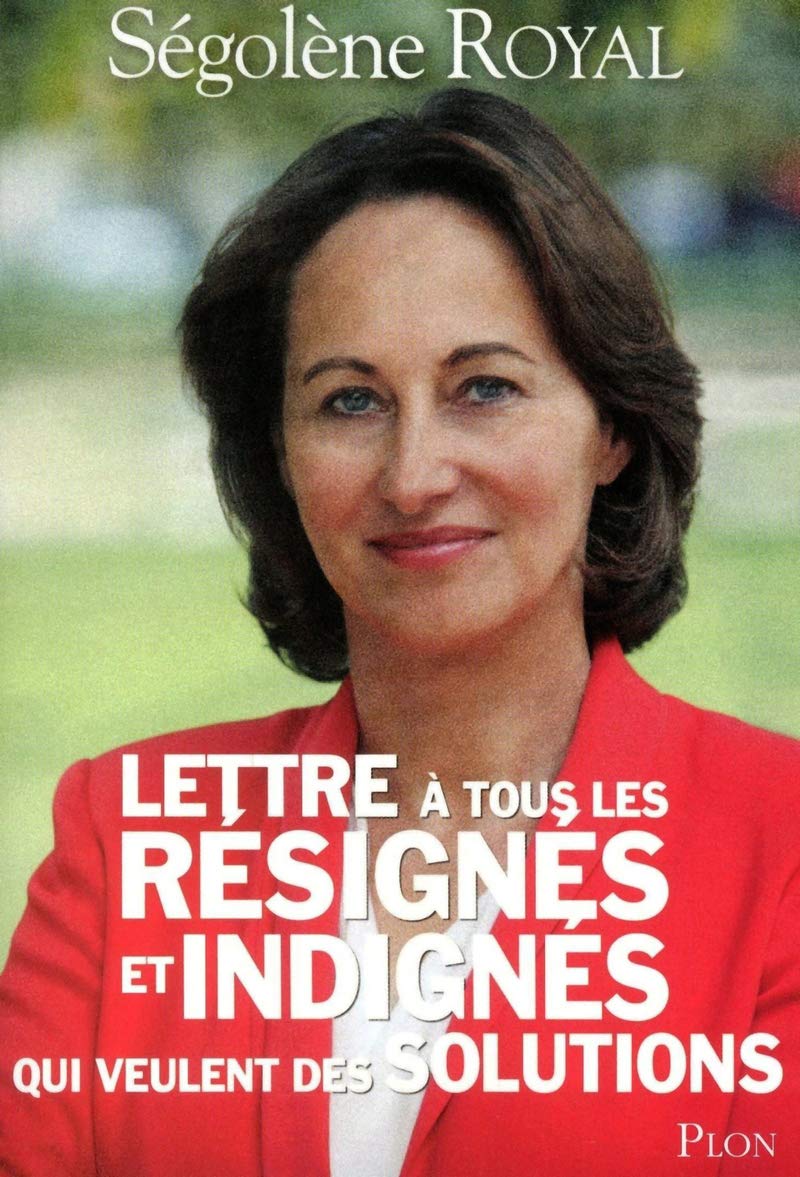 Lettre à tous les résignés et indignés qui veulent des solutions 9782259210553