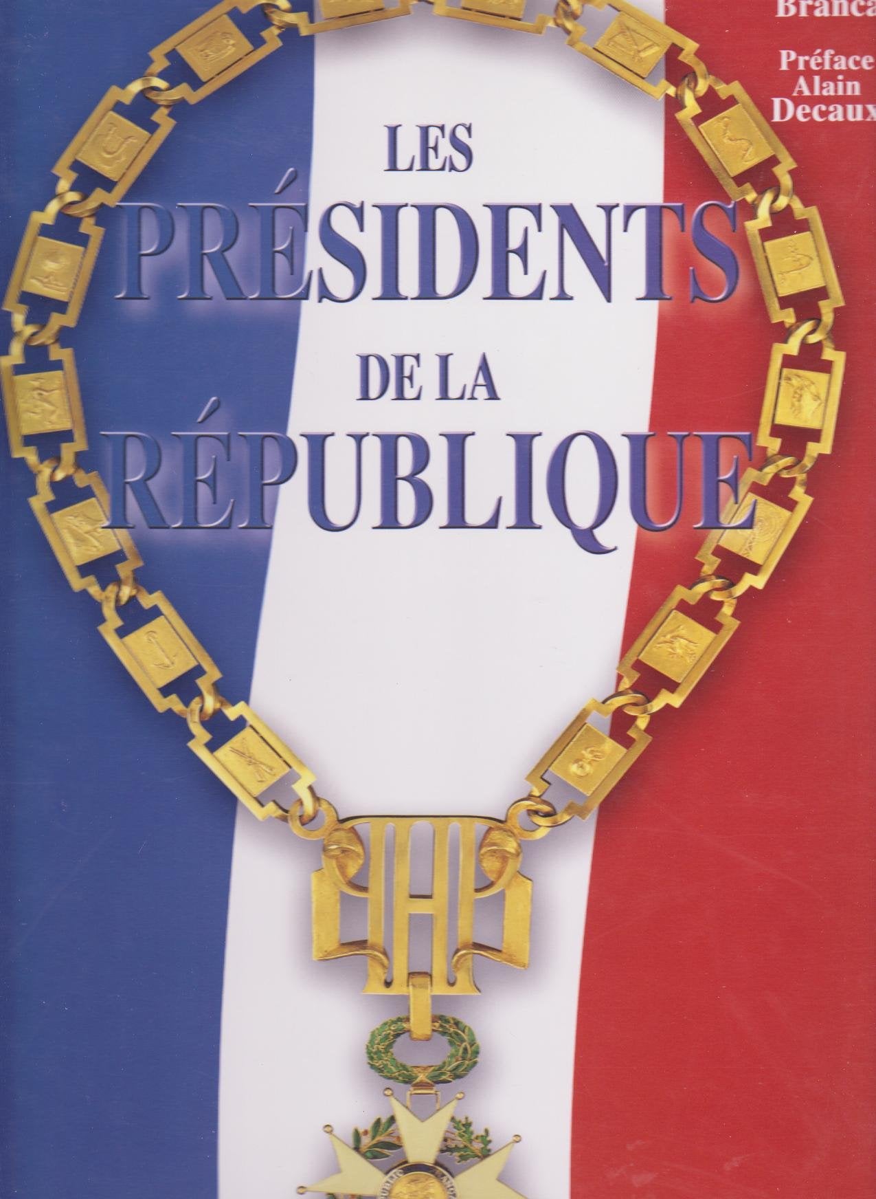 Les présidents de la République 9782907670289
