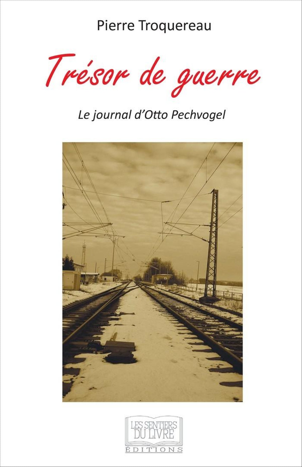 Trésor de guerre: Le journal d'Otto Pechvogel 9782754303545