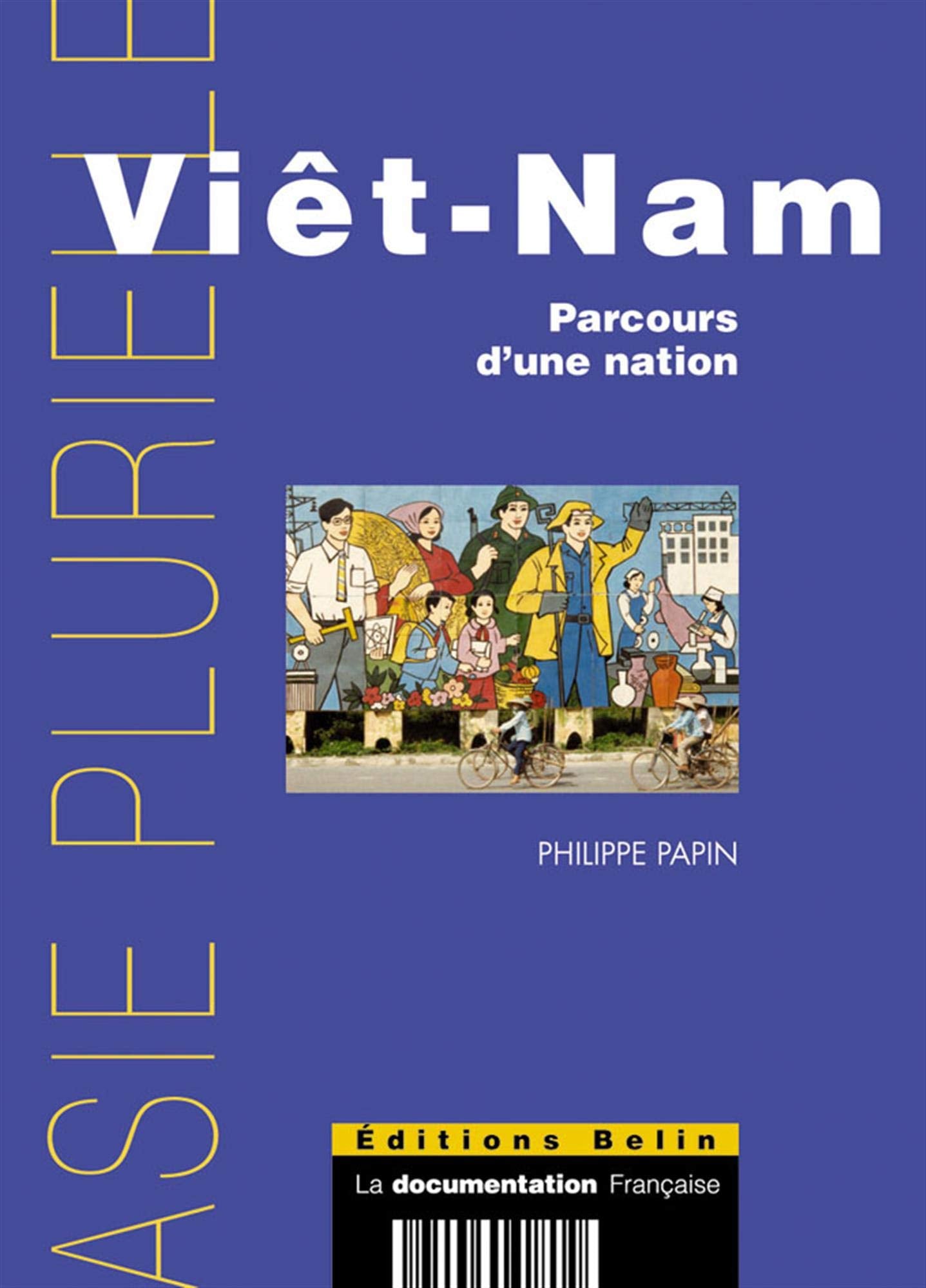 Viêt-Nam: Parcours d'une nation 9782701137117