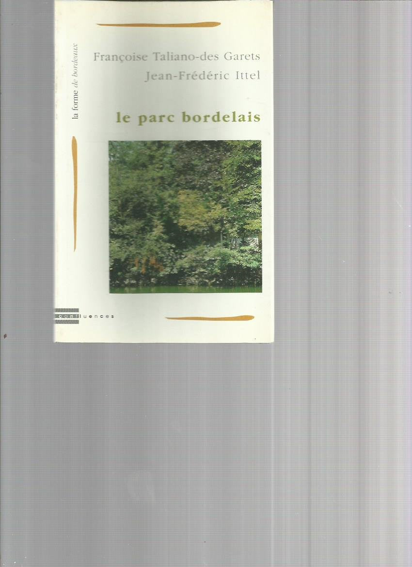 Le parc bordelais 9782910550080