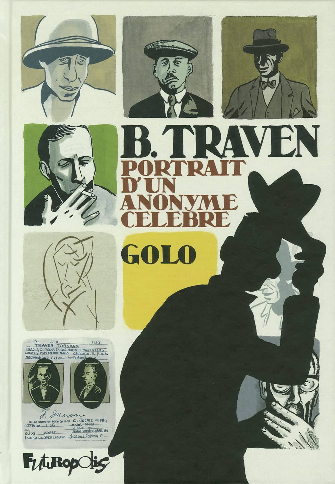 B. Traven: Portrait d'un anonyme célèbre 9782754800495