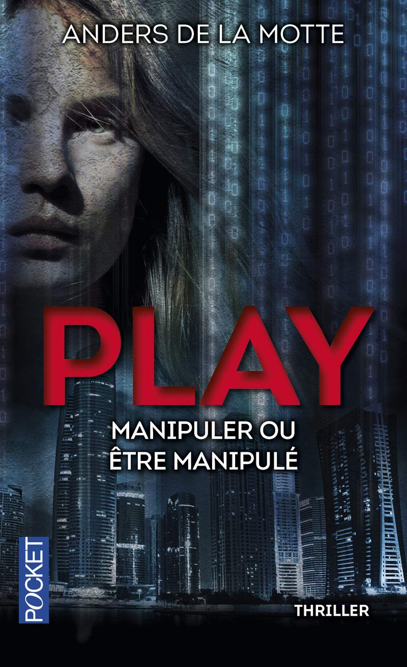 Play: Manipuler ou être manipulé ? (1) 9782266246385