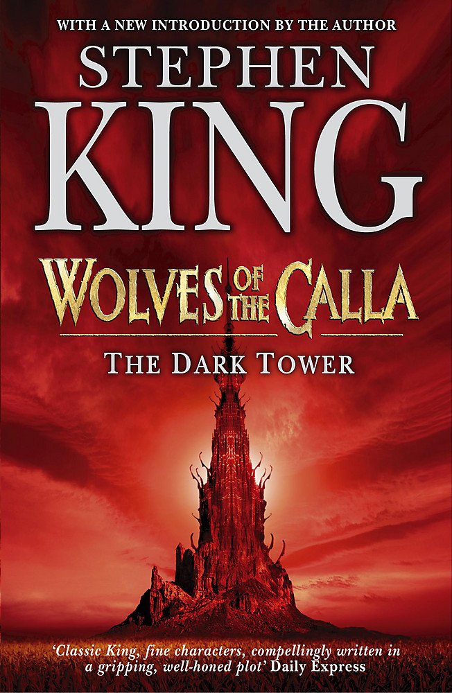 The Dark Tower V: Wolves of the Calla: (Volume 5) 9780340836156