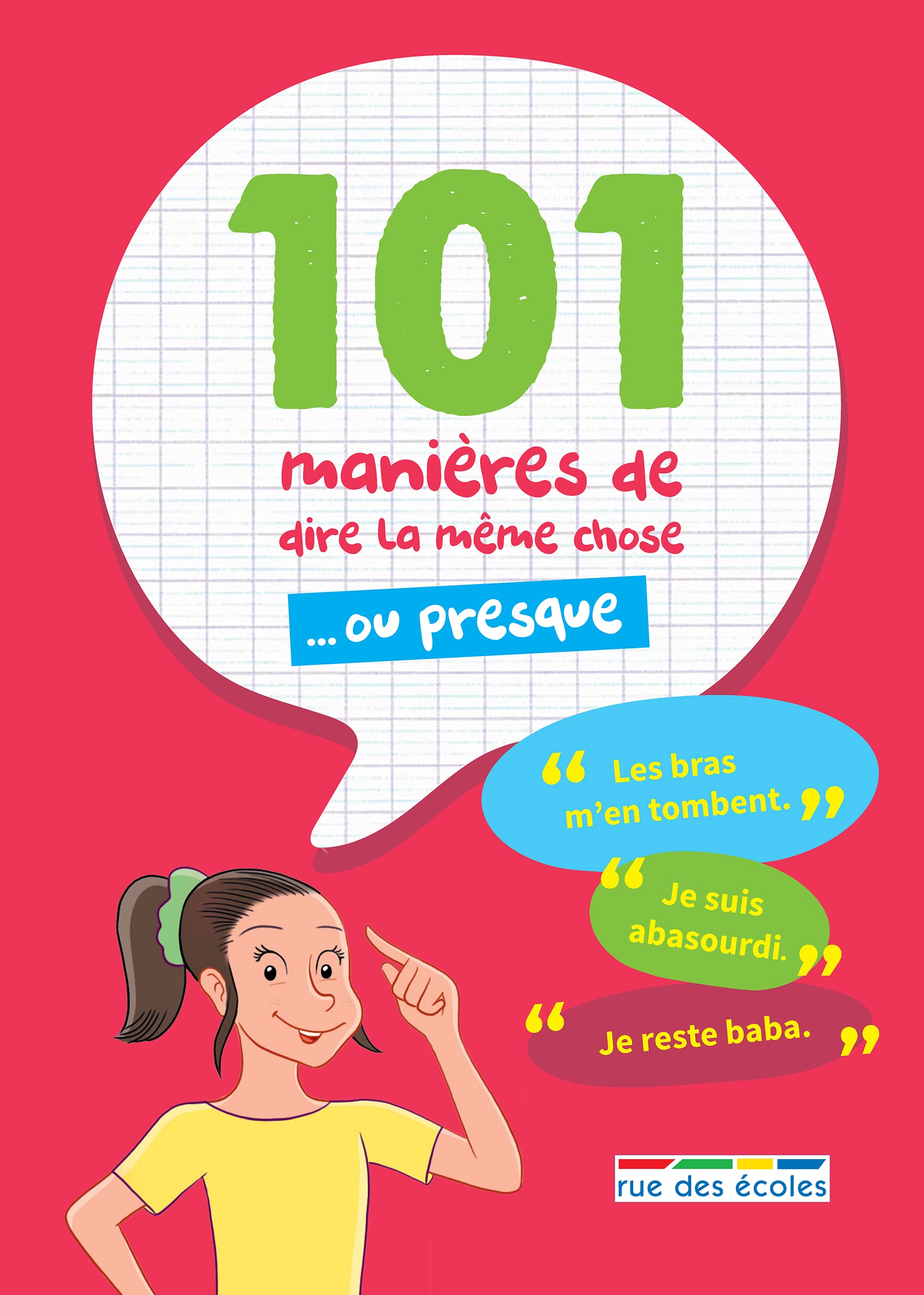 101 manières de dire la même chose... ou presque 9782820808295