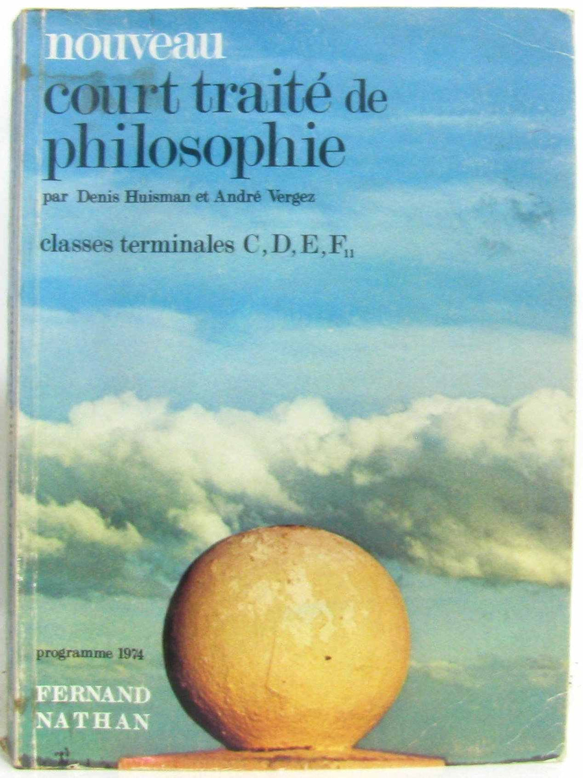 Nouveau court traité de philosophie : Classes terminales C, D, E, F 11 