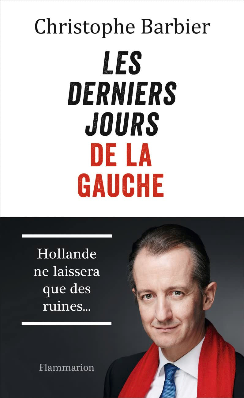 Les derniers jours de la gauche 9782081404458