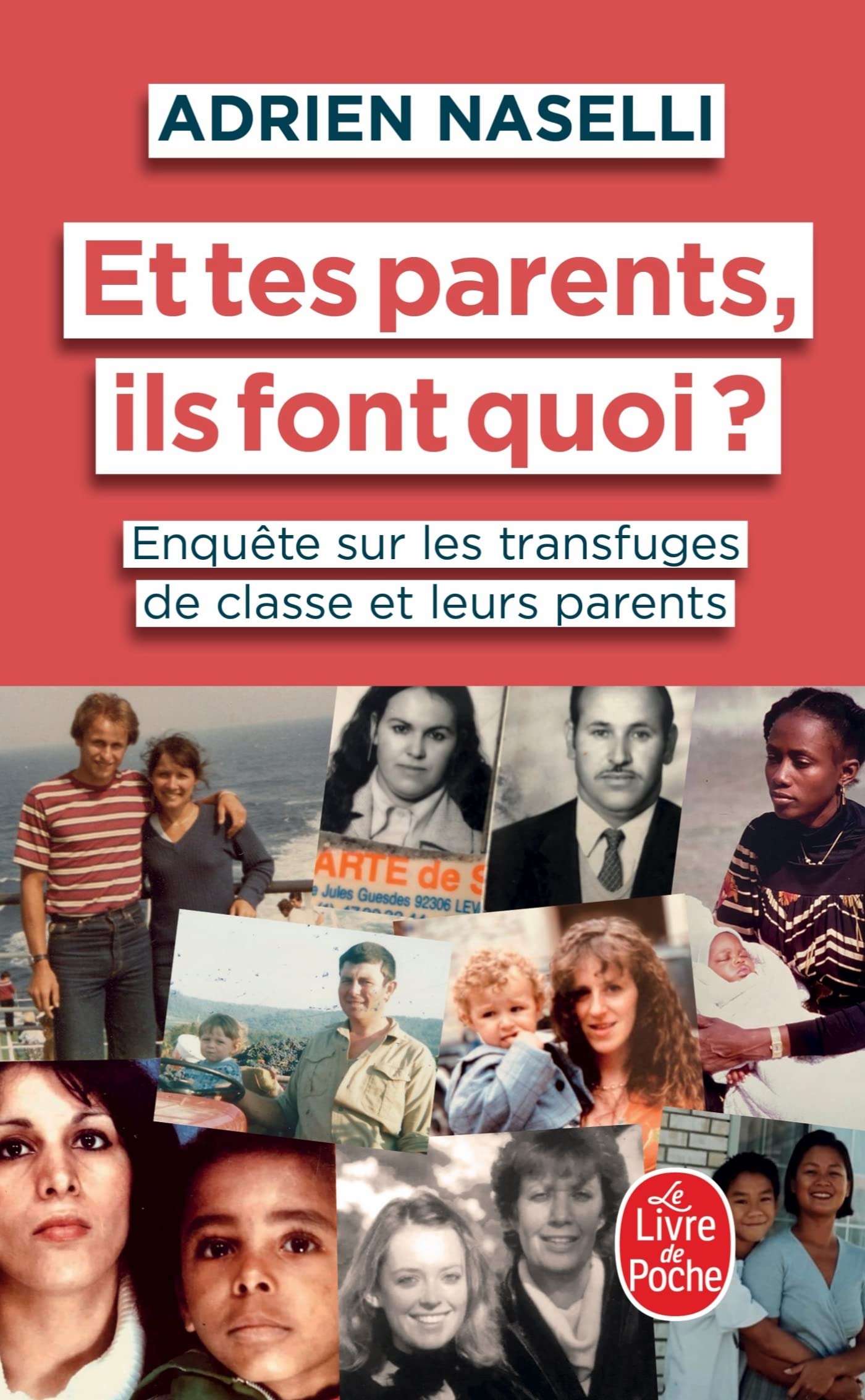 Et tes parents, ils font quoi ?: Enquête sur les transfuges de classe et leurs parents 9782253937388