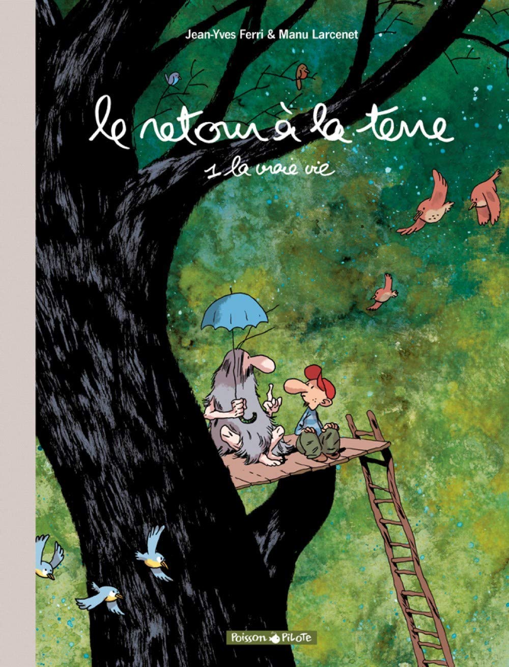 Le Retour à la terre - Tome 1 - La Vraie Vie (Special) 9782205065183