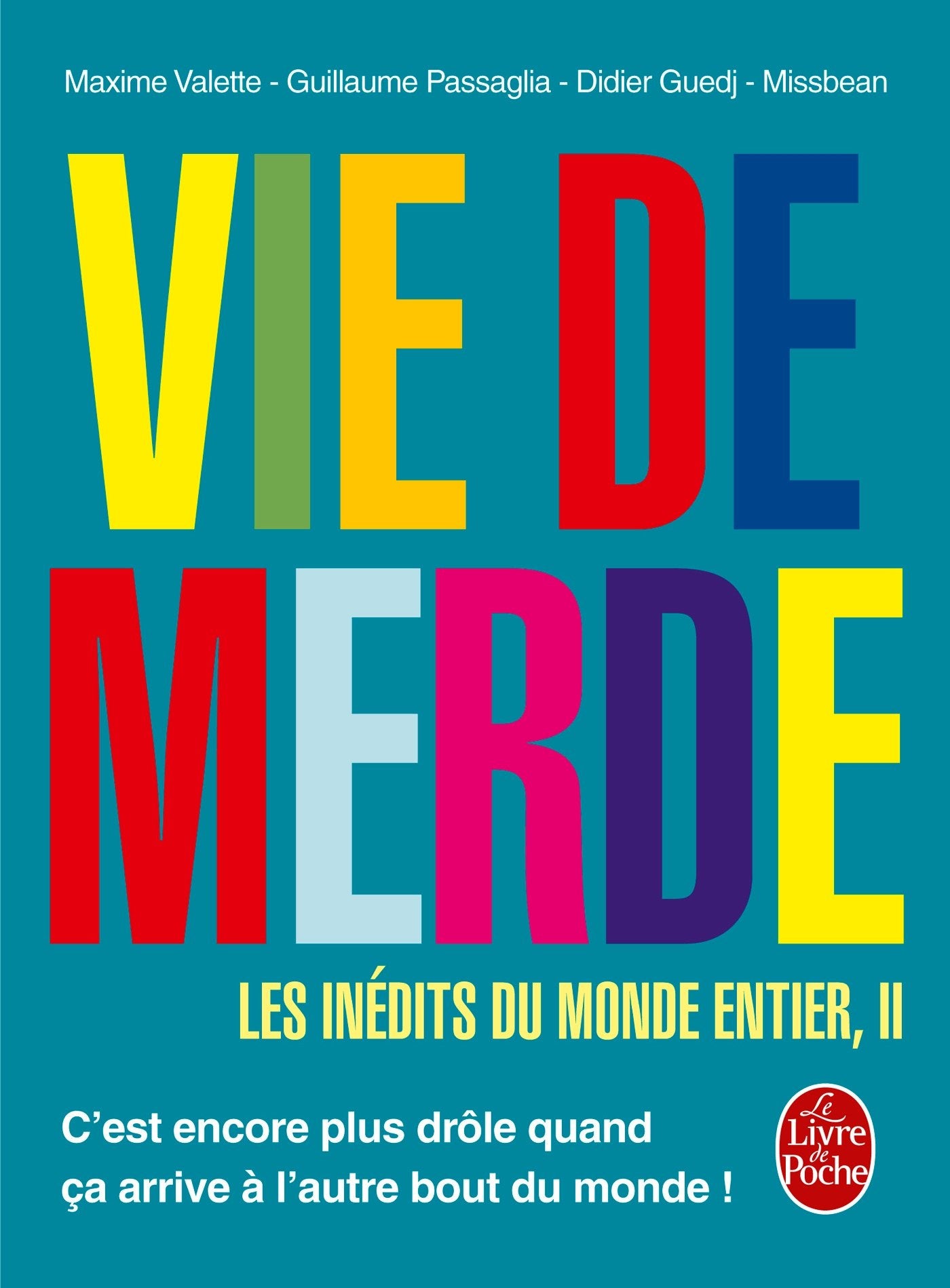 Vie de Merde : les inédits du monde entier tome 2 9782253131892