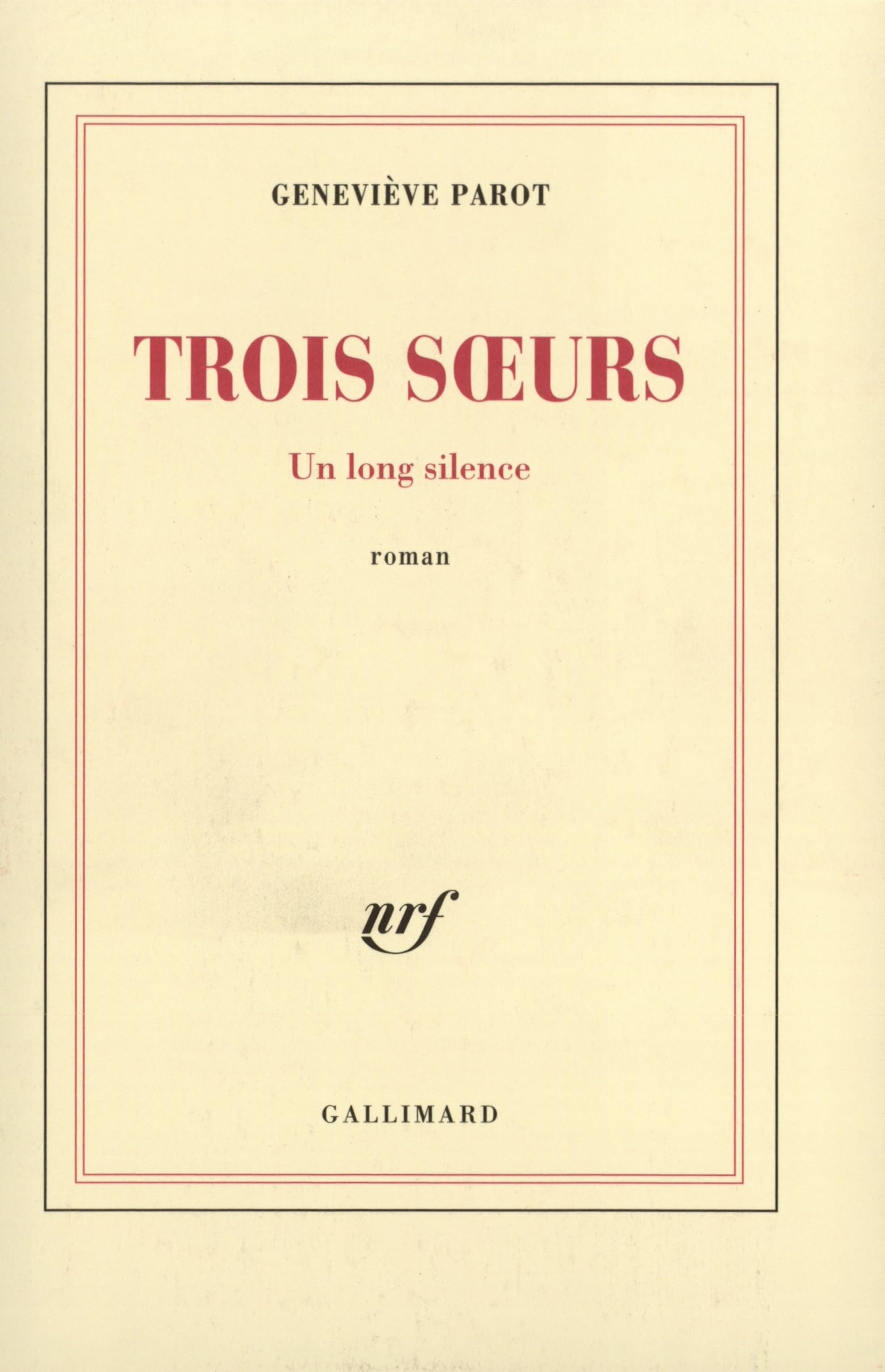 Trois sœurs: Un long silence 9782070773039