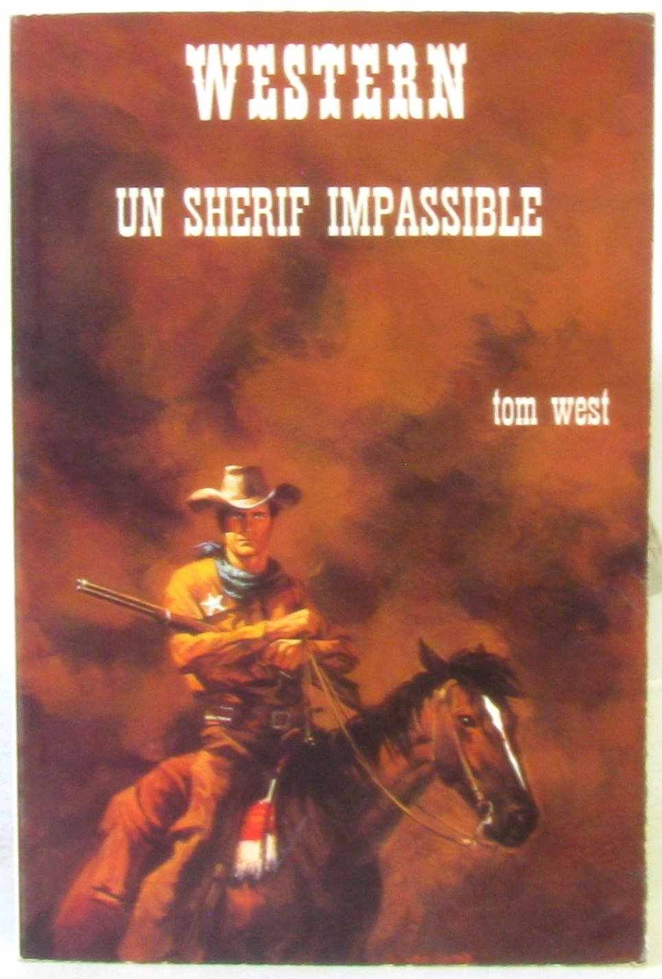 Un Shérif impassible (Collection Western) 9782702403372