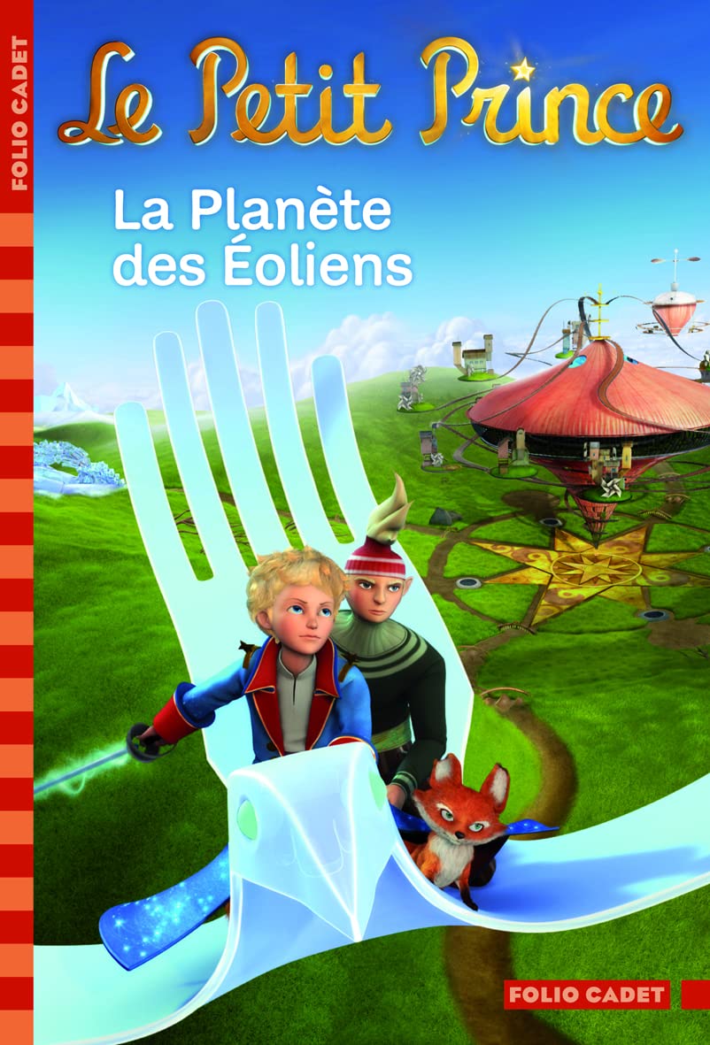Le Petit Prince, tome 3 : La planète des Éoliens 9782070638321