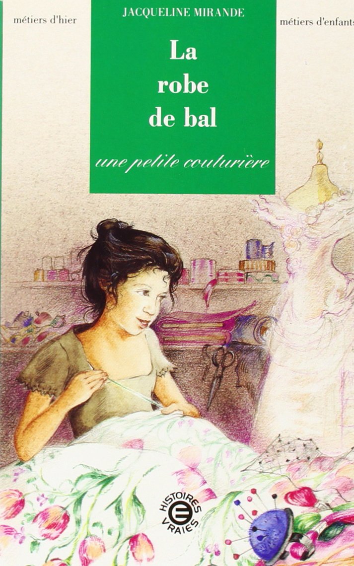 La robe de bal d'une petite couturière 9782708228962