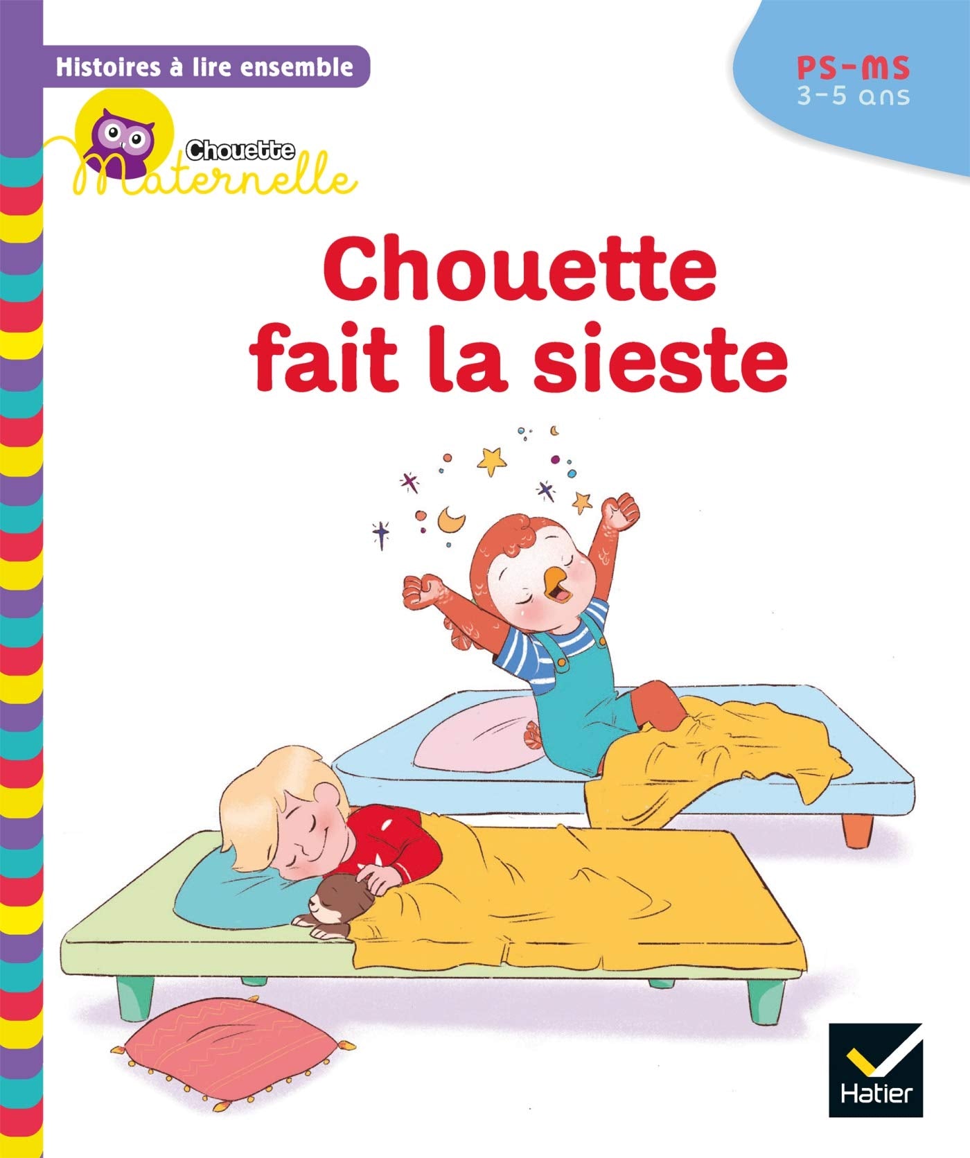 Histoires à lire ensemble Chouette (3-5 ans) : Chouette fait la sieste 9782401076211