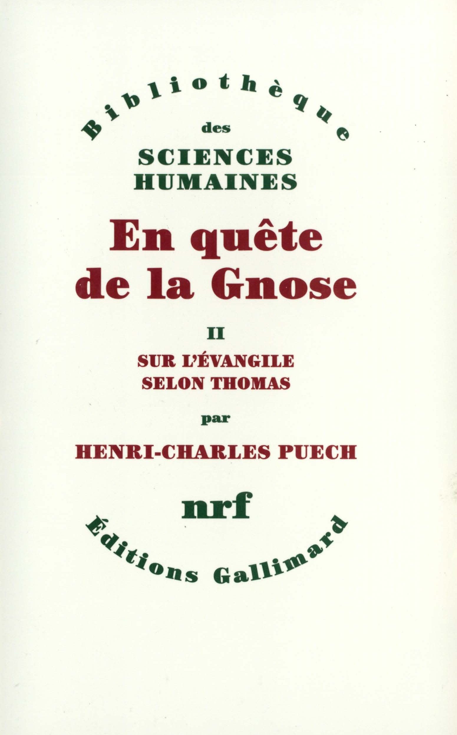 En quête de la gnose - Tome 2, Sur l'évangile selon Thomas 9782070297702