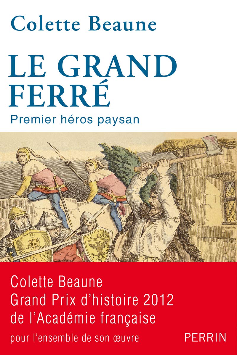 Le grand Ferré: Premier héros paysan 9782262028916