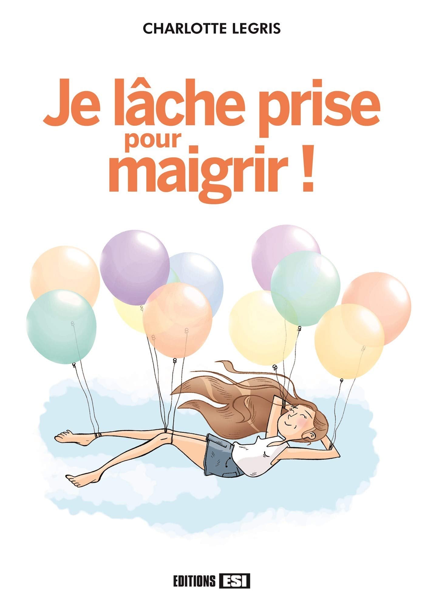 JE LACHE PRISE POUR MAIGRIR ! (0) 9782822604338