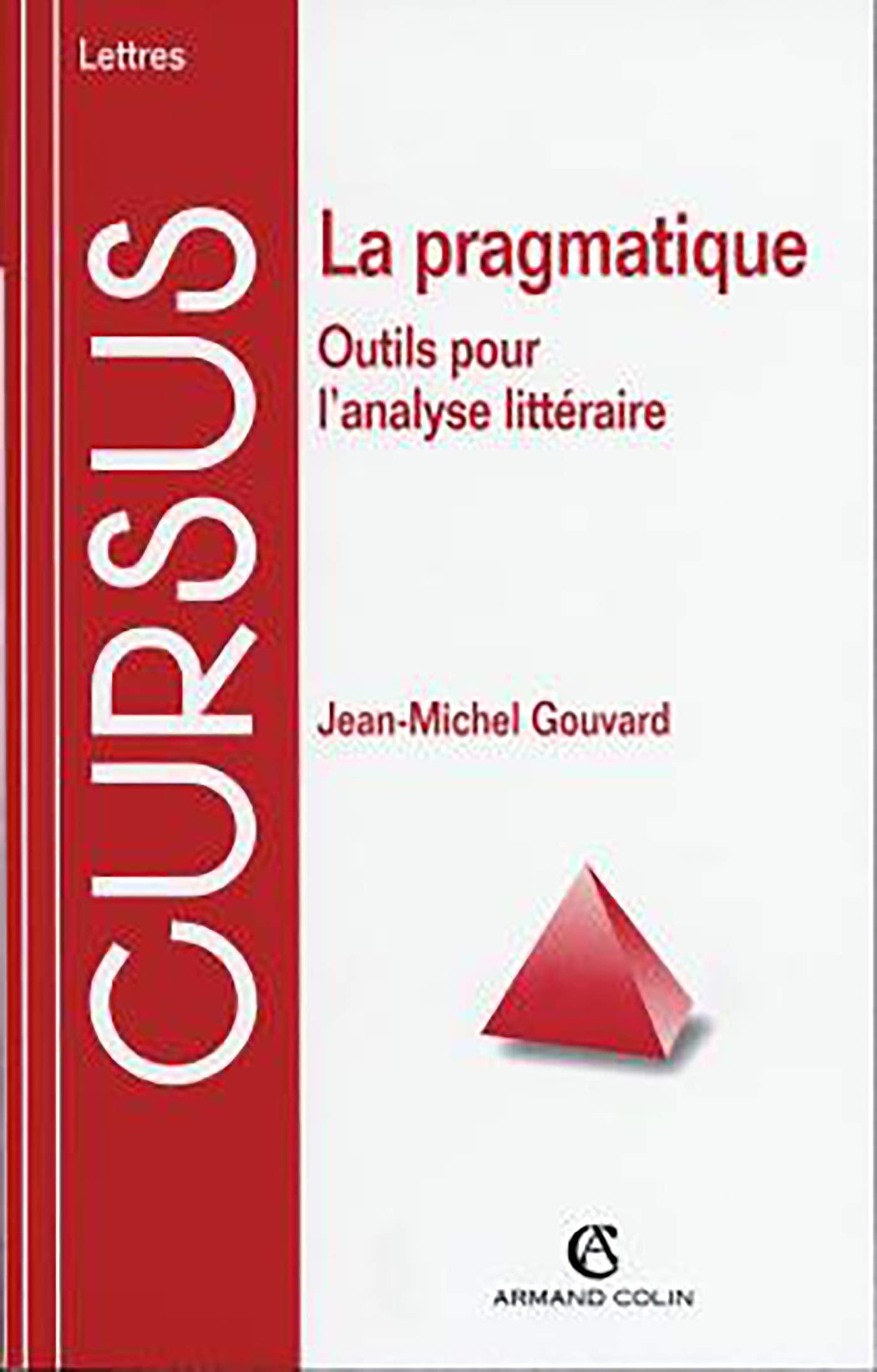 La pragmatique: Outils pour l'analyse littéraire 9782200219154