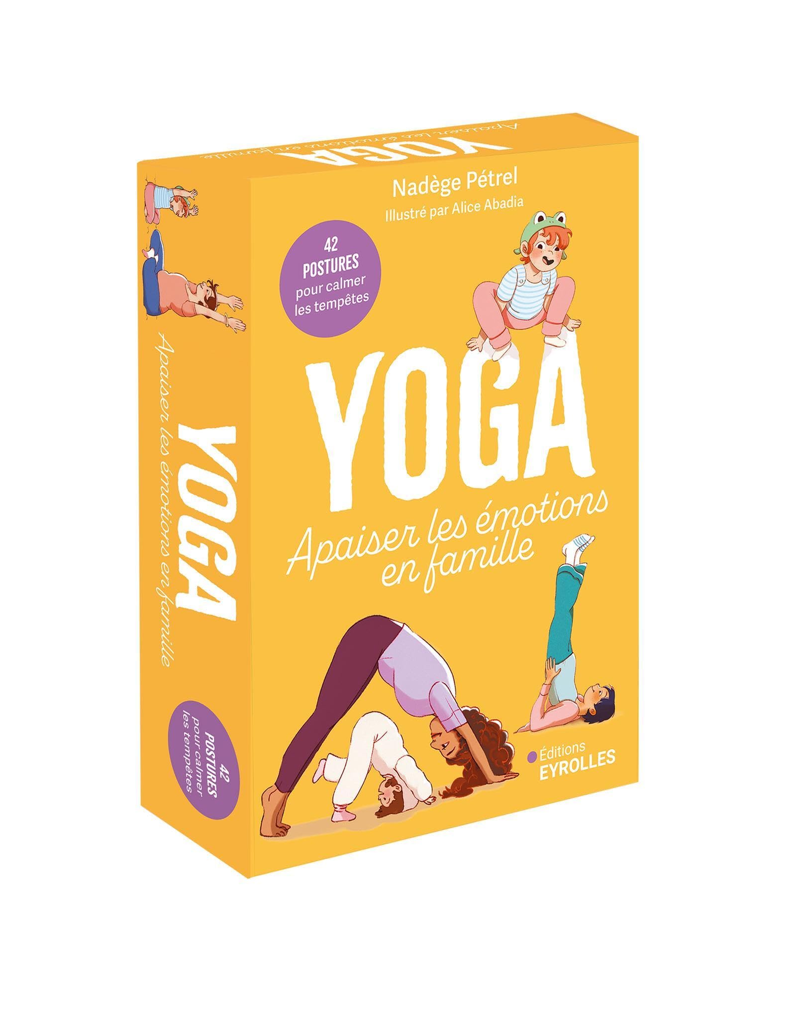 Yoga : apaiser les émotions en famille: 42 postures pour calmer les tempêtes 9782416019265