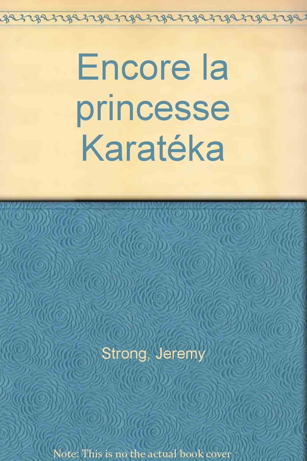 Encore la princesse Karatéka 9782266058384