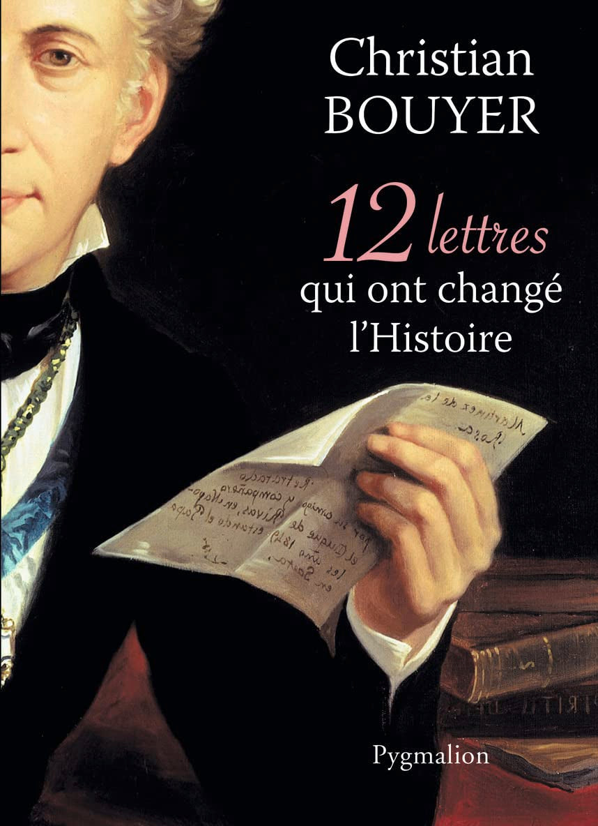12 lettres qui ont changé l'Histoire 9782756404226