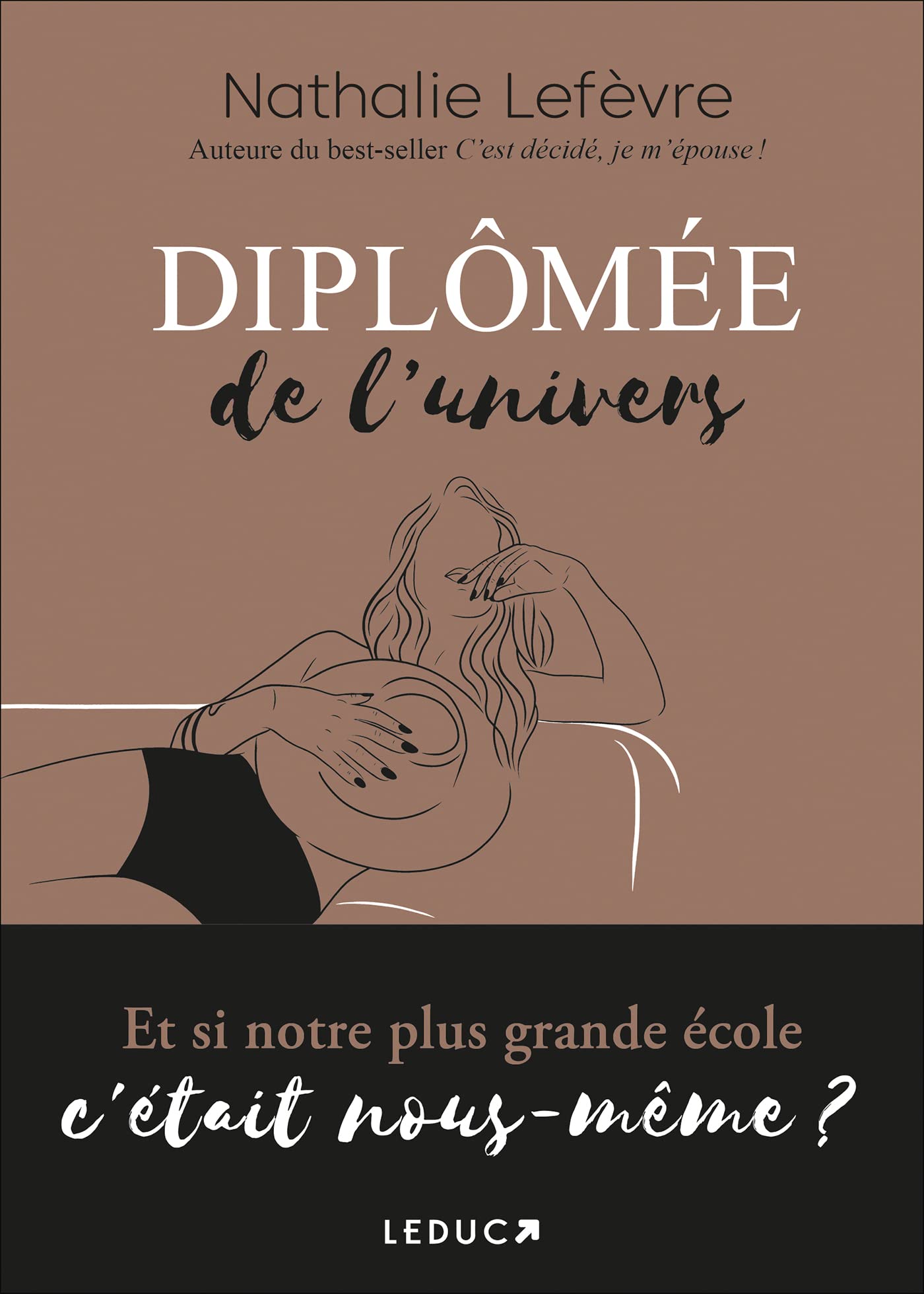 Diplômée de l'univers: Et si notre plus grande école c'était nous-même ? 9791028522889