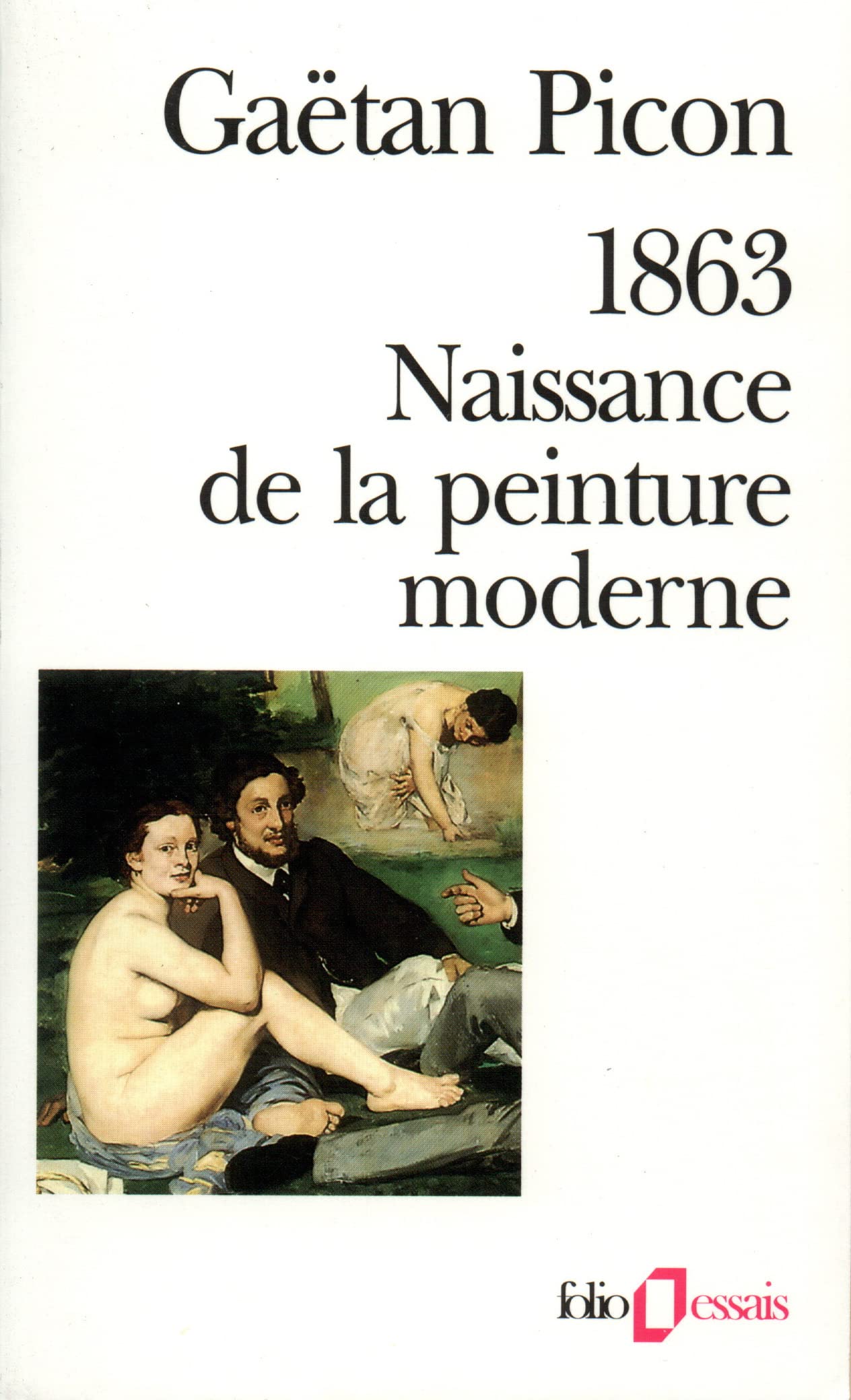 1863: Naissance De La Peinture Moderne 9782070329342