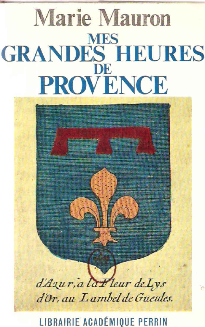 Mes grandes heures de Provence 
