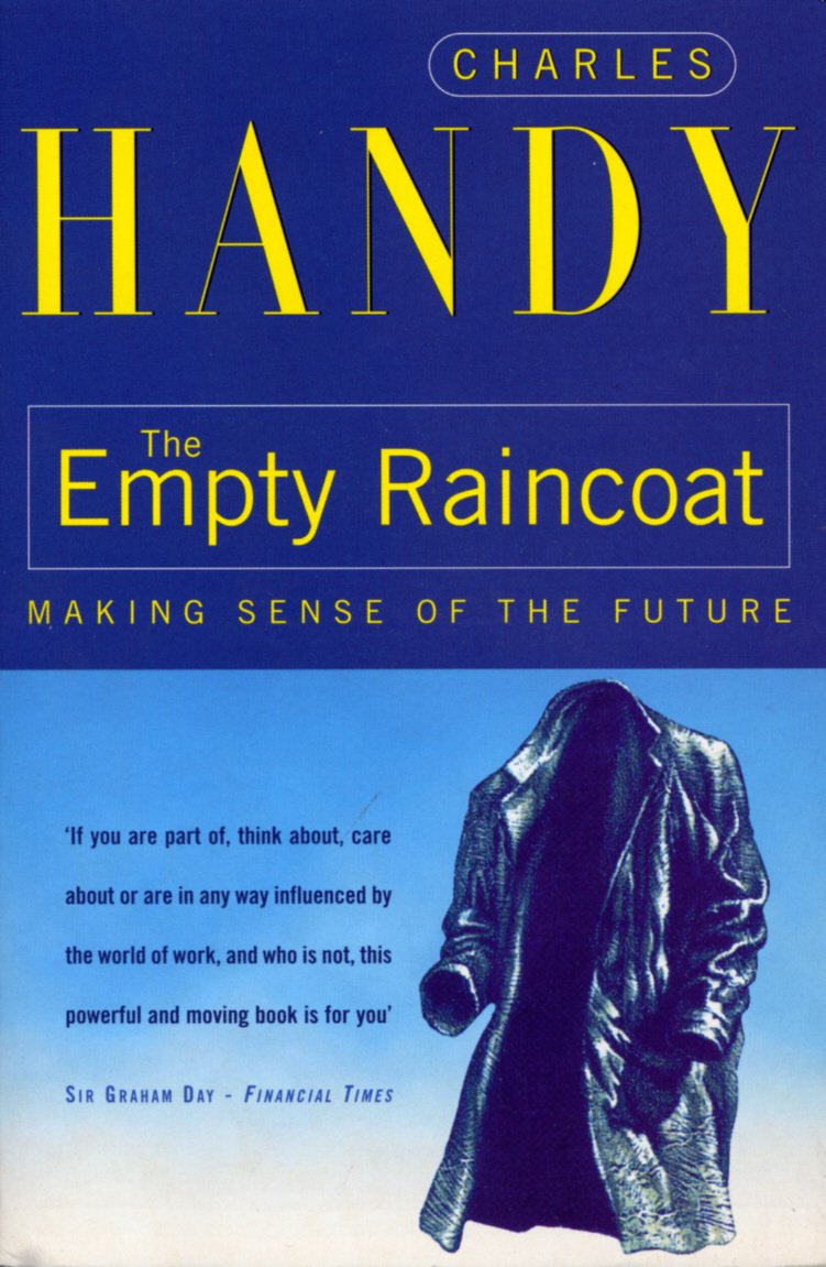 The Empty Raincoat: Making Sense of the Future 9780099301257