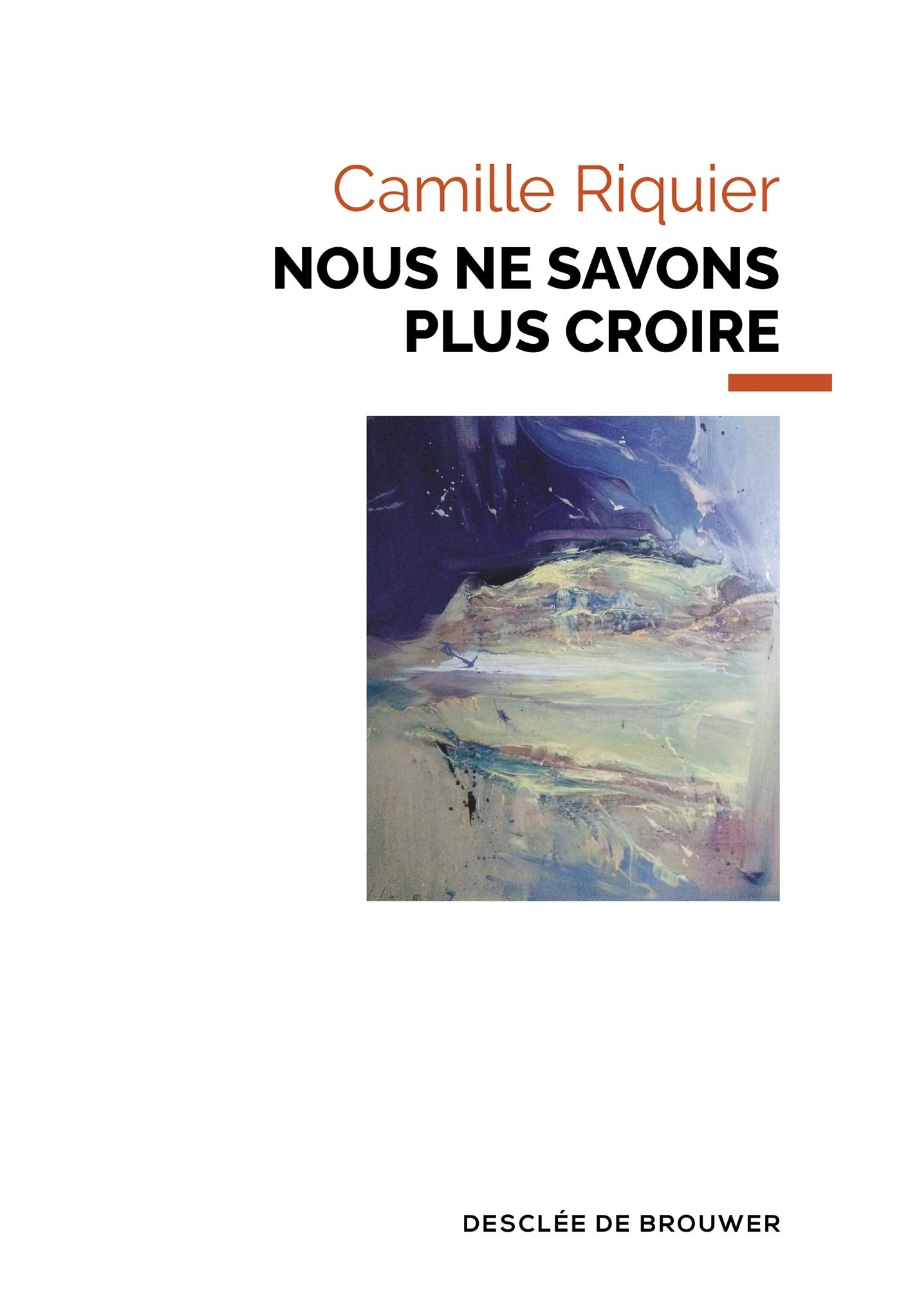Nous ne savons plus croire 9782220096605