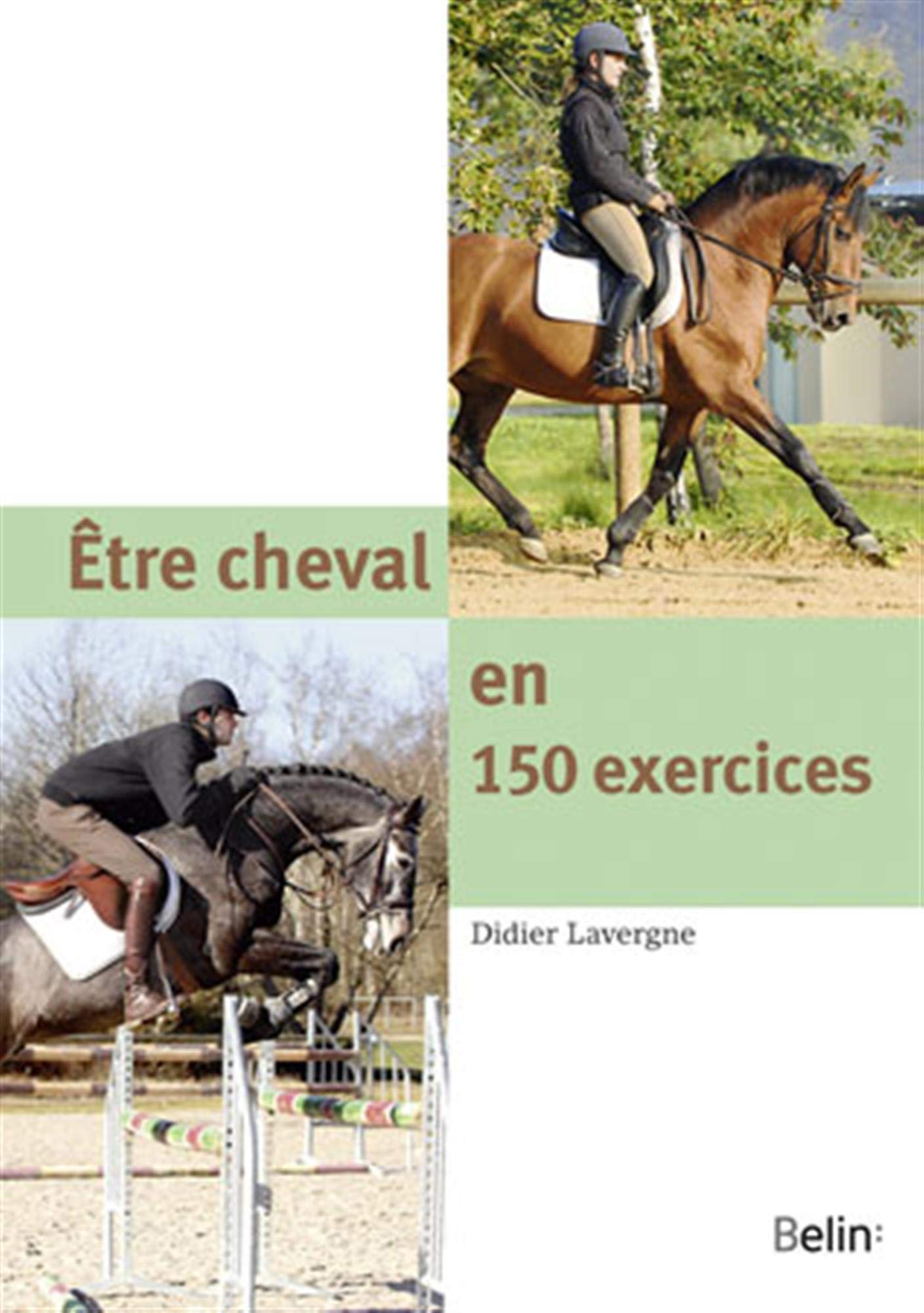 Etre cheval en 150 exercices 9782701147239