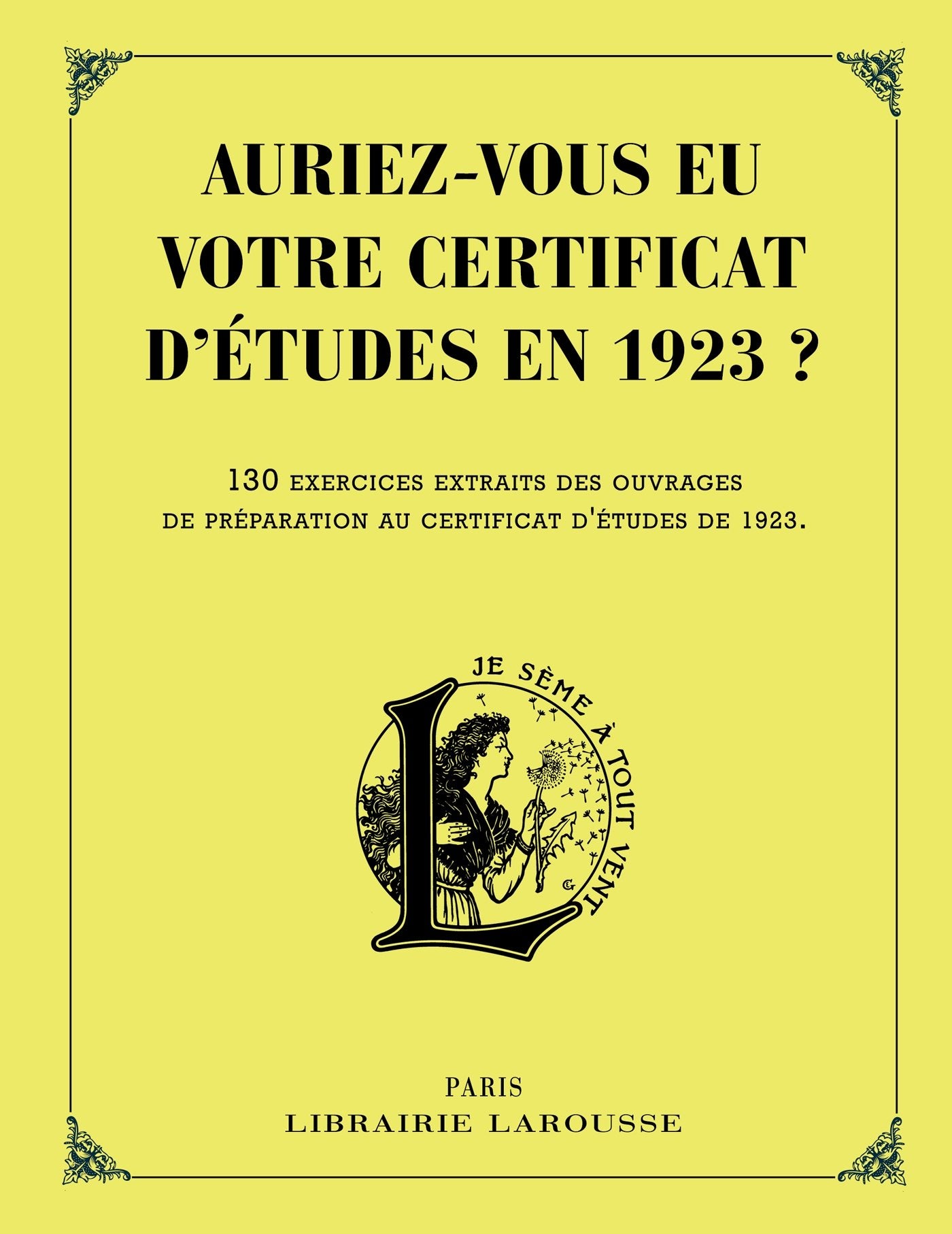 Auriez-vous eu votre certificat d'études en 1923 ? 9782035888419