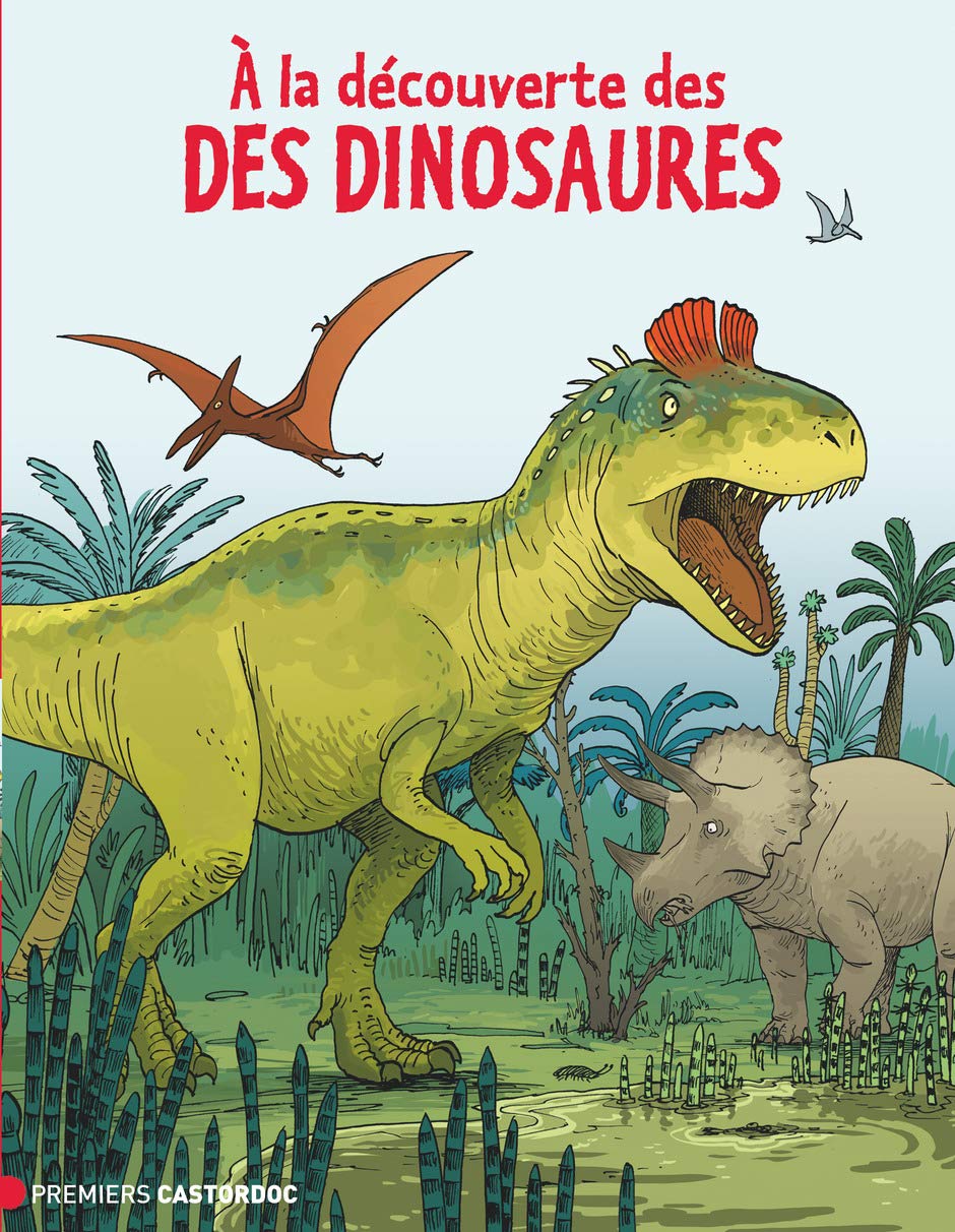 À la découverte des dinosaures 9782081389250