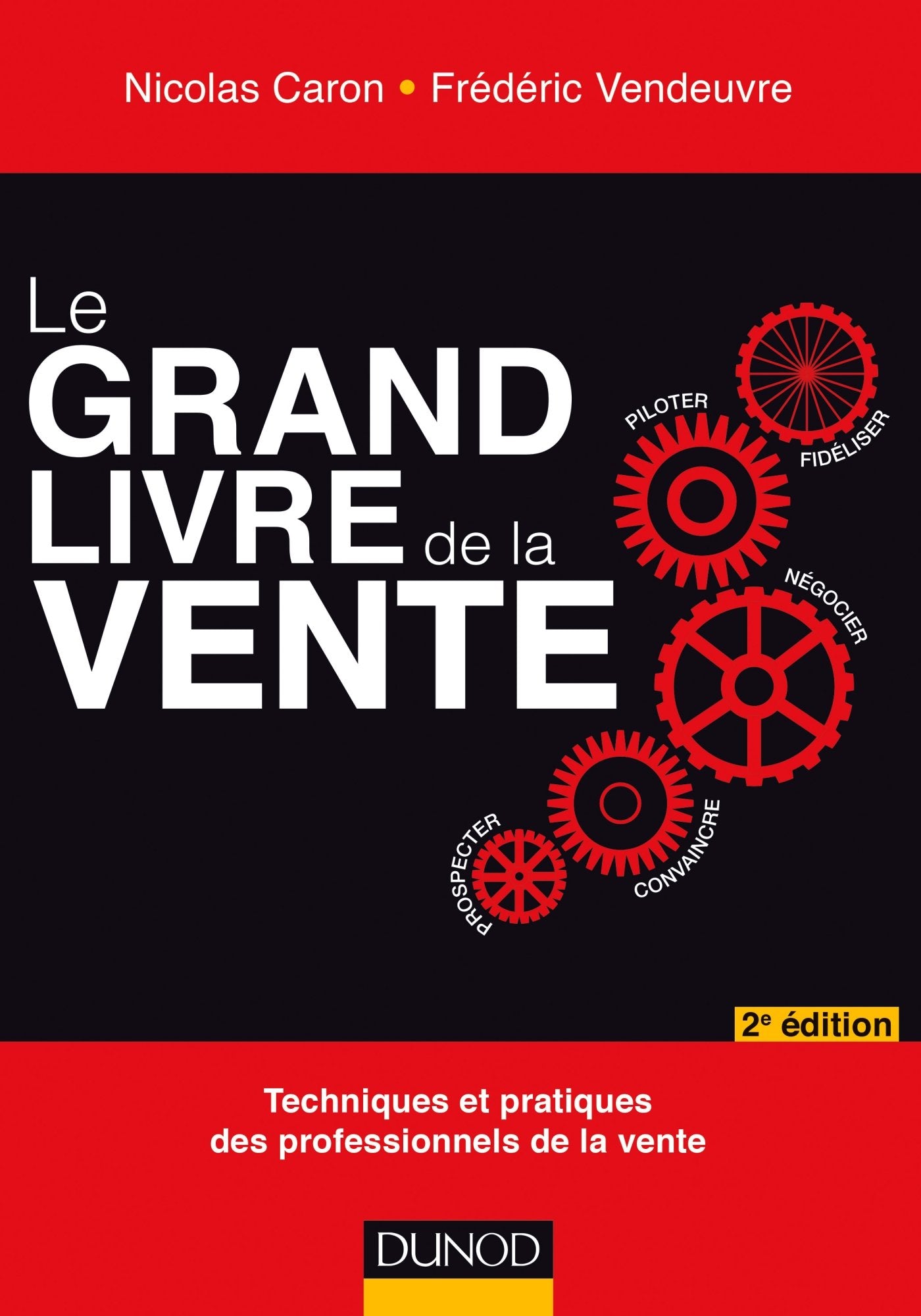 Le Grand livre de la Vente - 2e éd. 9782100724789