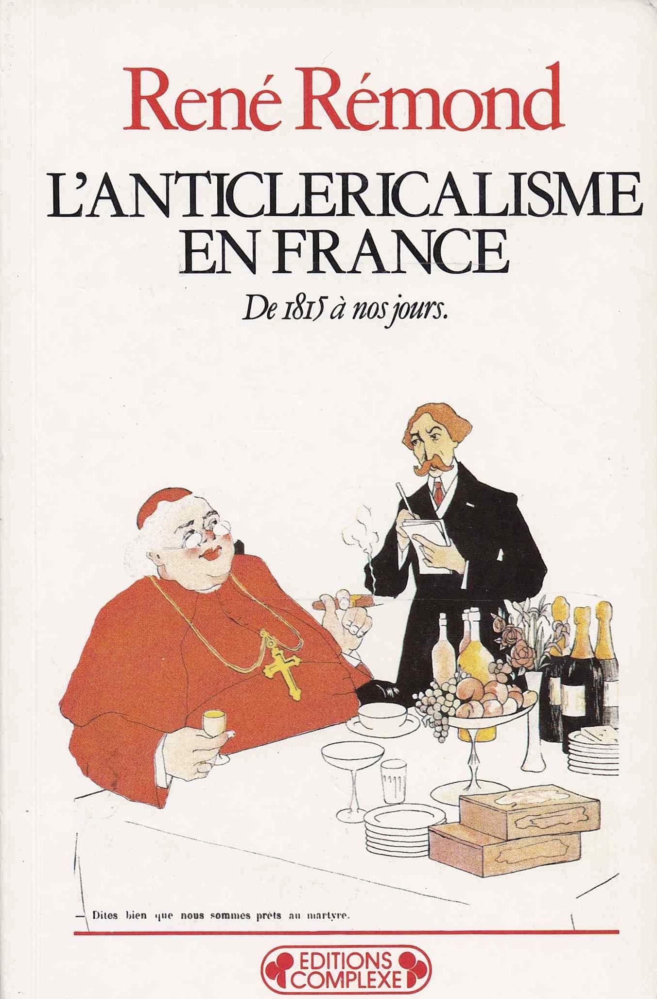 L'anticléricalisme en France de 1815 à nos jours 9782870271537