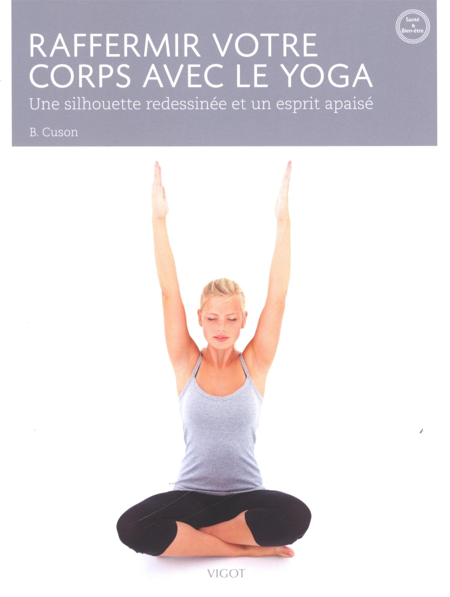 Raffermir votre corps avec le yoga 9782711422777