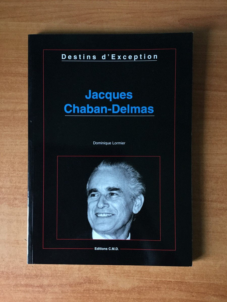 Aquitaine : Jacques Chaban-Delmas 9782909826790
