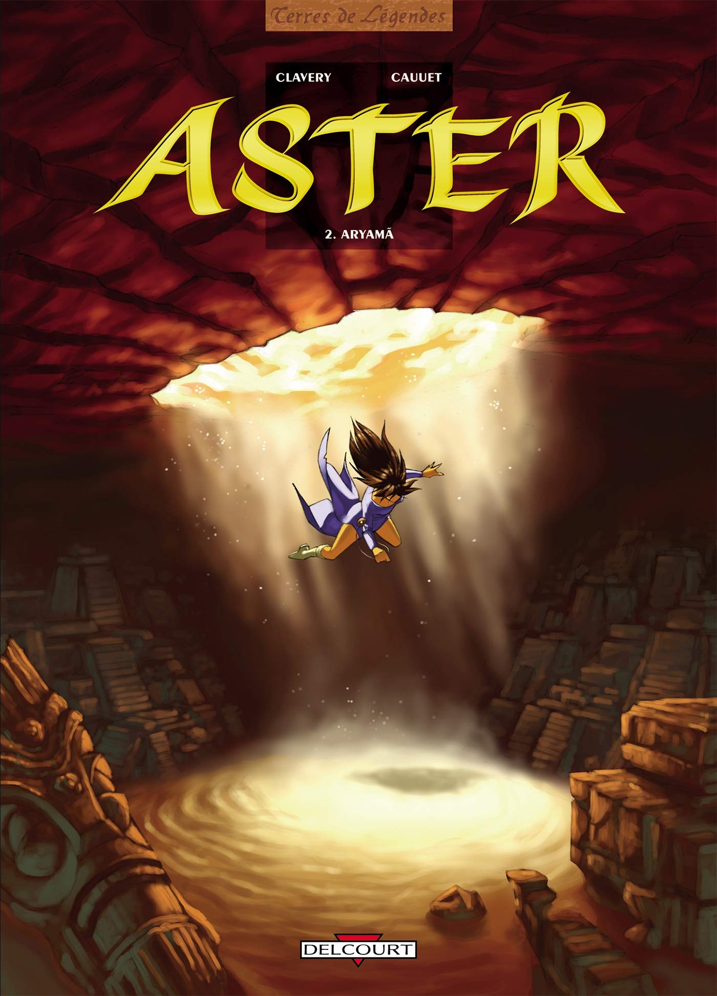 Aster, tome 2 : Aryama 9782847893595