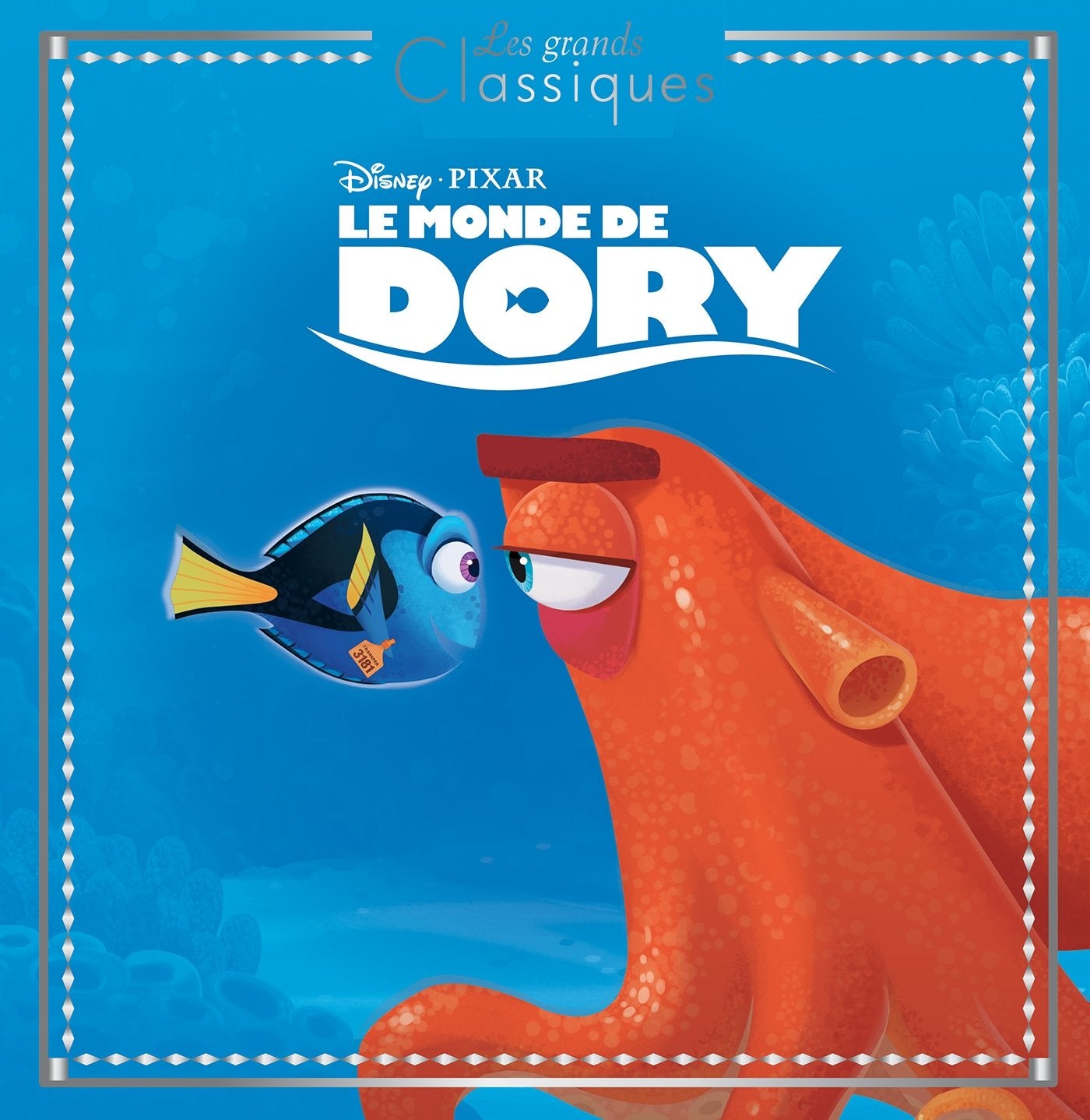 LE MONDE DE DORY - Les Grands Classiques - L'histoire du film - Disney Pixar 9782012804364